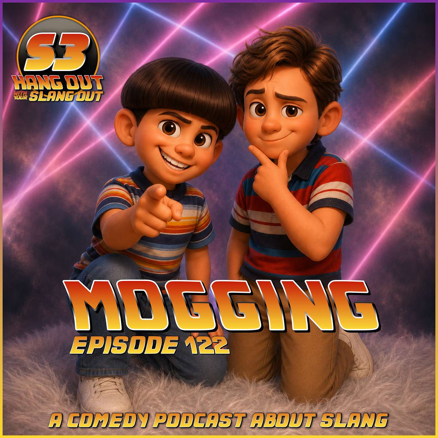 Mogging - 122 - Hang Out With Your Slang Out Podcast episode artwork