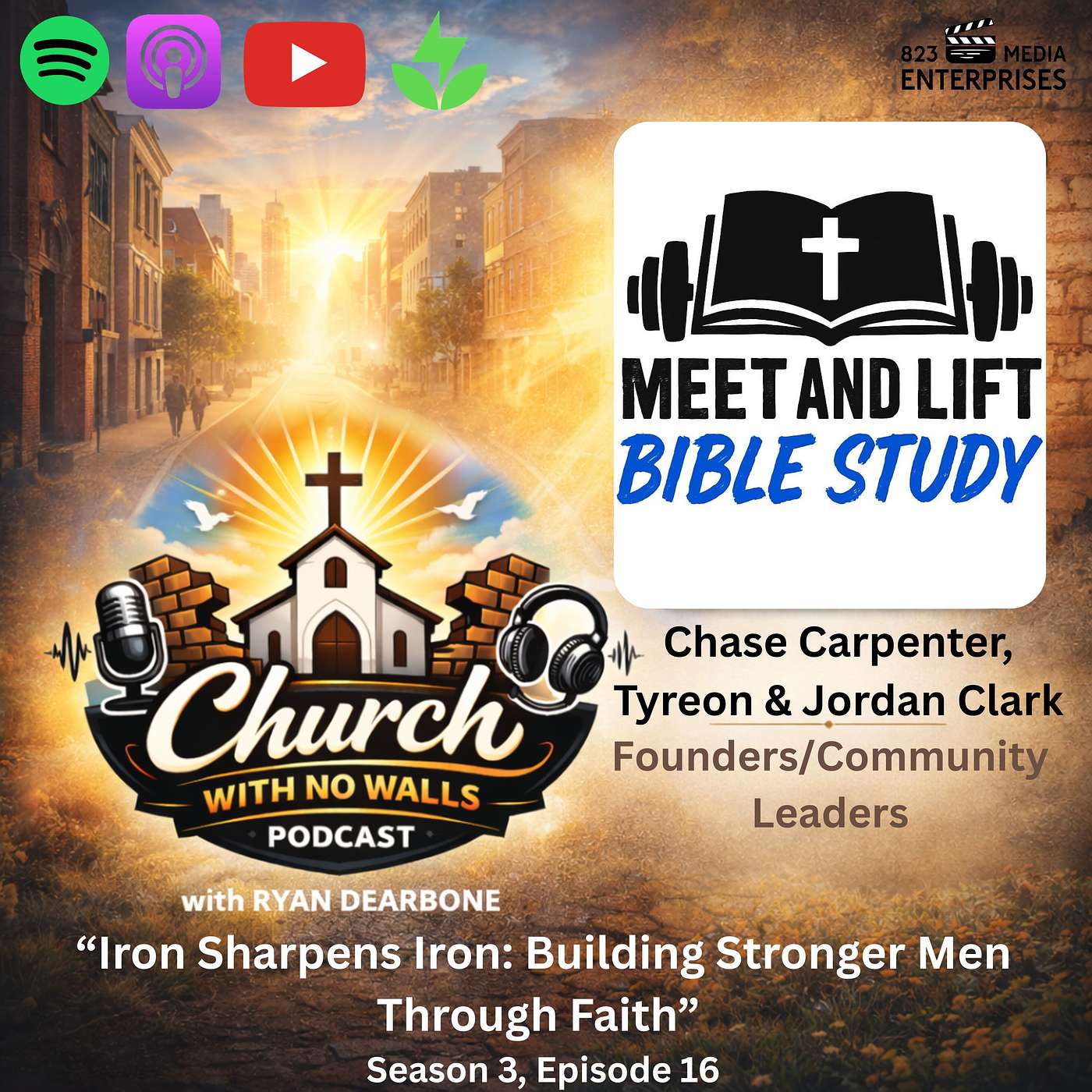 “Iron Sharpens Iron: Building Stronger Men Through Faith”- Chase Carpenter, Tyreon & Jordan Clark- Season 3 Episode 16