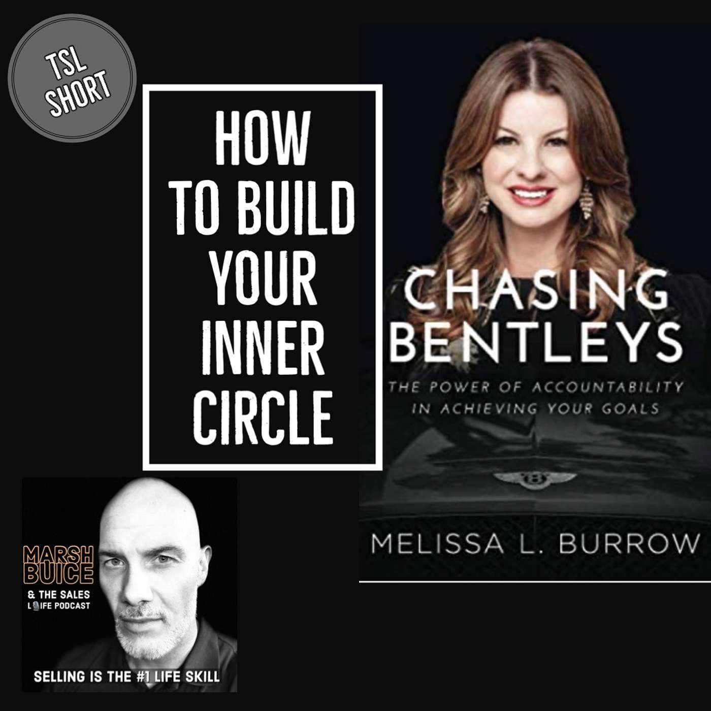 TSL Short: How To Develop Your Inner Circle