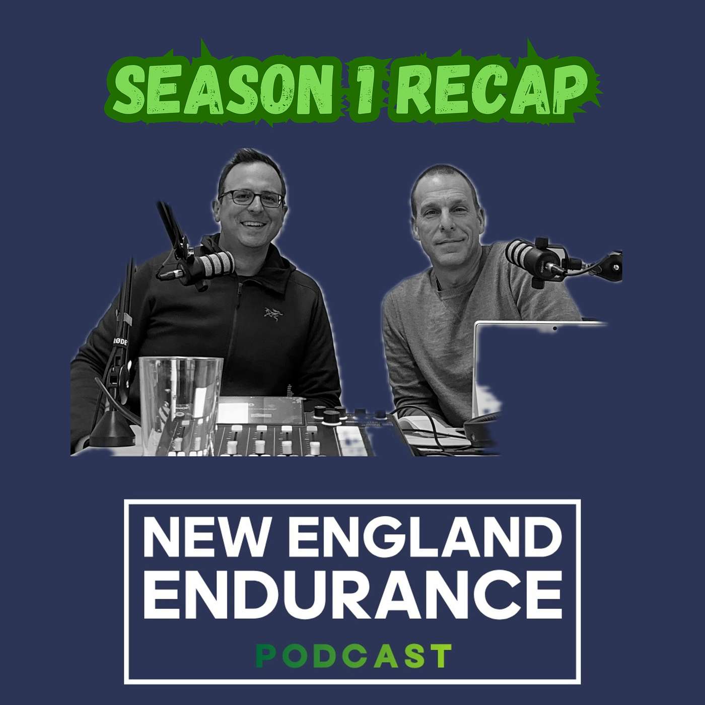 Season 1 Recap of The New England Endurance Podcast