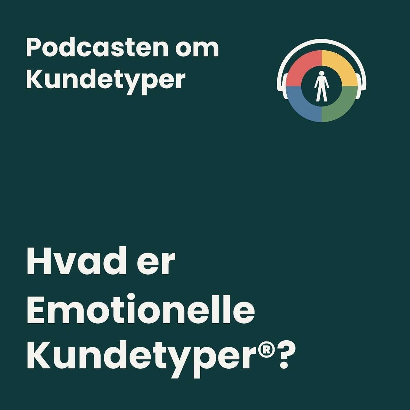Episode 1: Hvad er Emotionelle Kundetyper? episode artwork