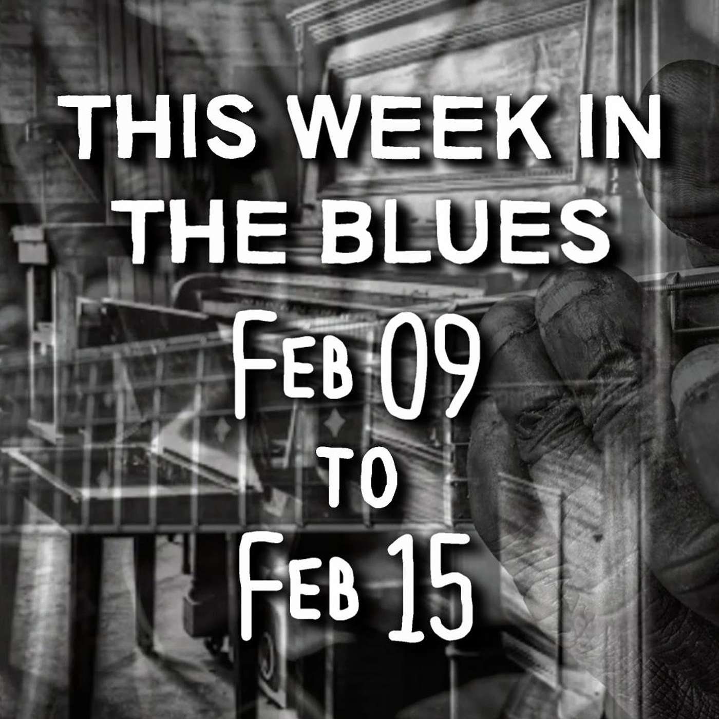 This Week In The Blues: Feb 9 - Feb 15, 2025