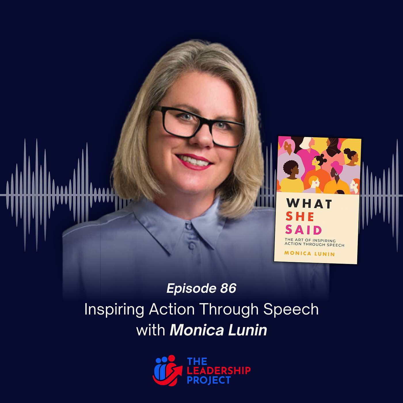 086. Inspiring Action Through Speech with Monica Lunin