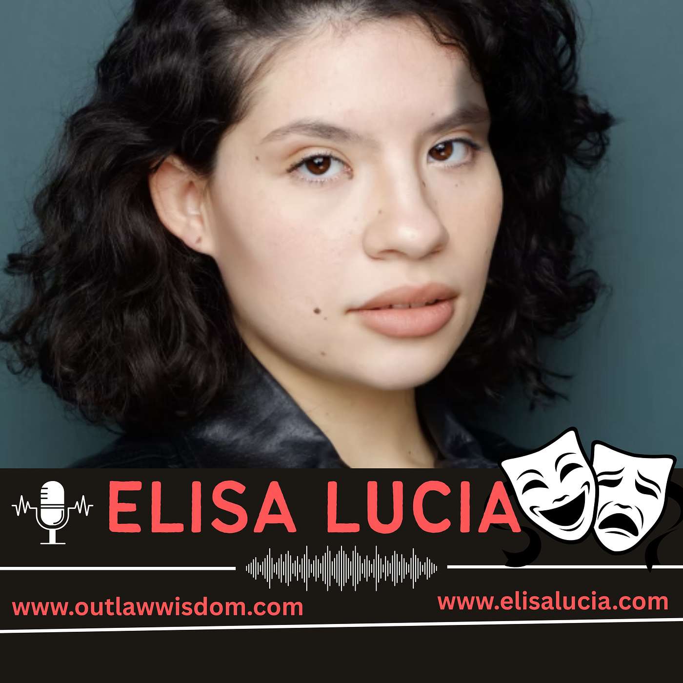 Outlaw Wisdom: Discussions About Life, Love and Everything In-Between