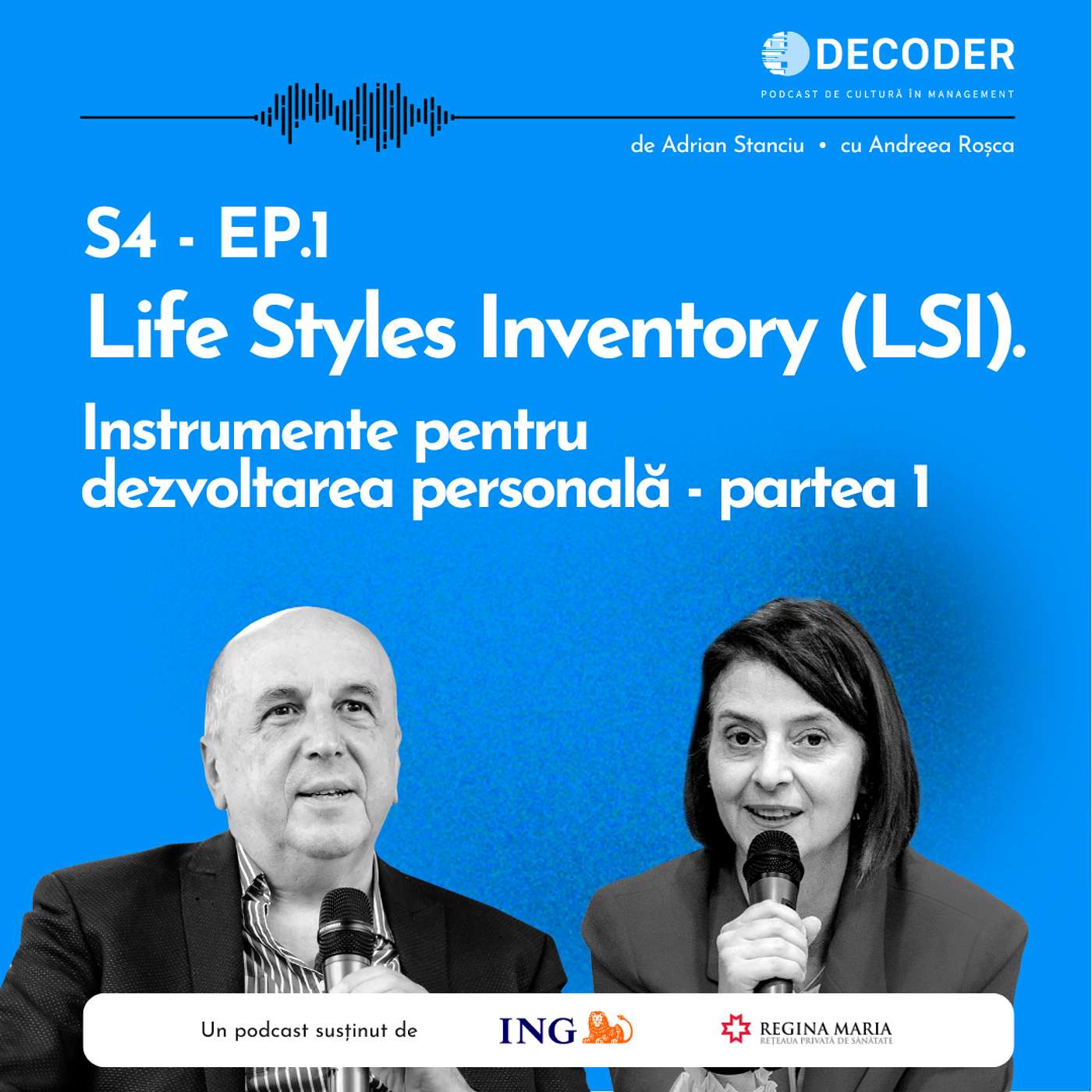 Sezon 4. Episod 1:  Life Styles Inventory (LSI). Instrumente pentru dezvoltarea personală - partea 1