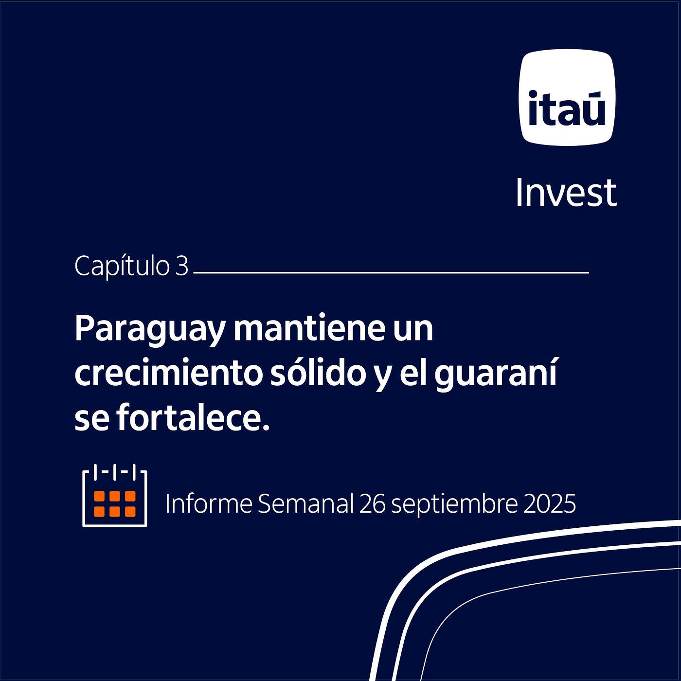 EP 3: Paraguay mantiene un crecimiento sólido y el guaraní se fortalece.