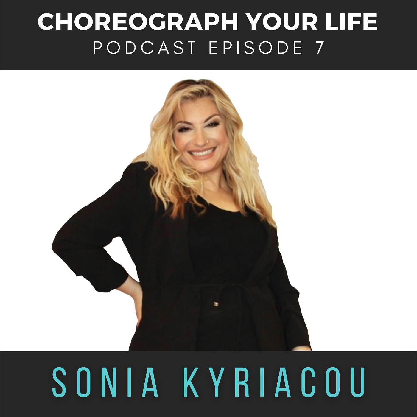 Choreograph Your Life by Sonia Kyriacou