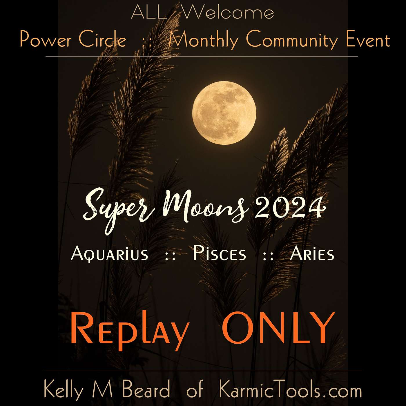 Special :: 2024 SUPER Moons :: REPLAY :: Kelly M Beard