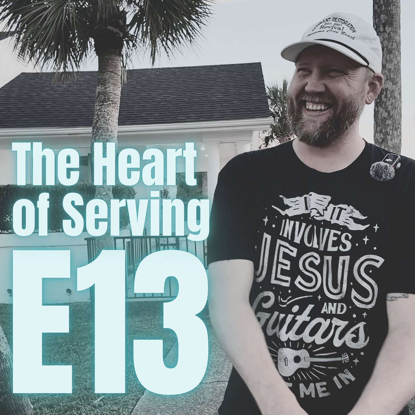 E13: The Heart of Serving