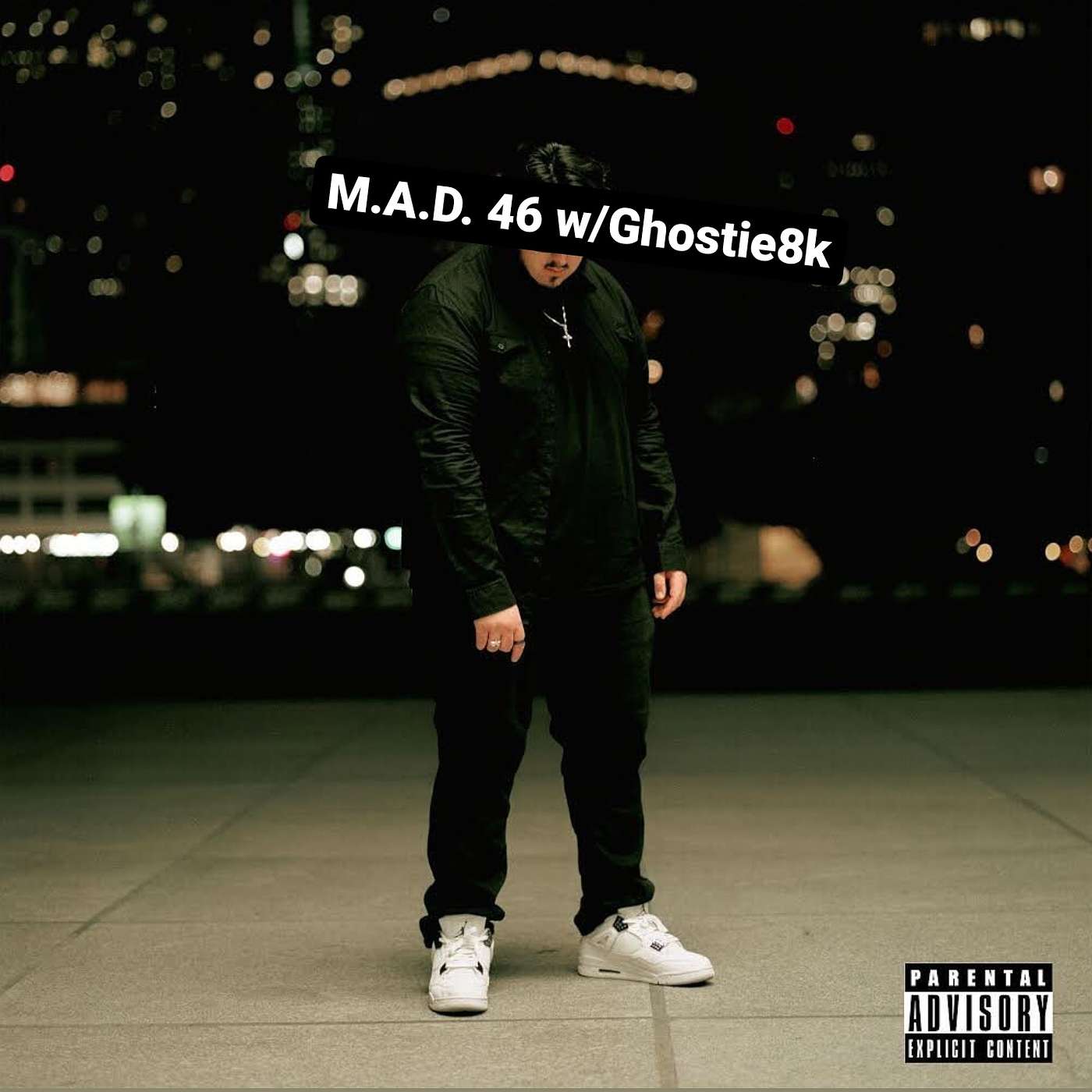 M.A.D. 46 w/Ghostie8k