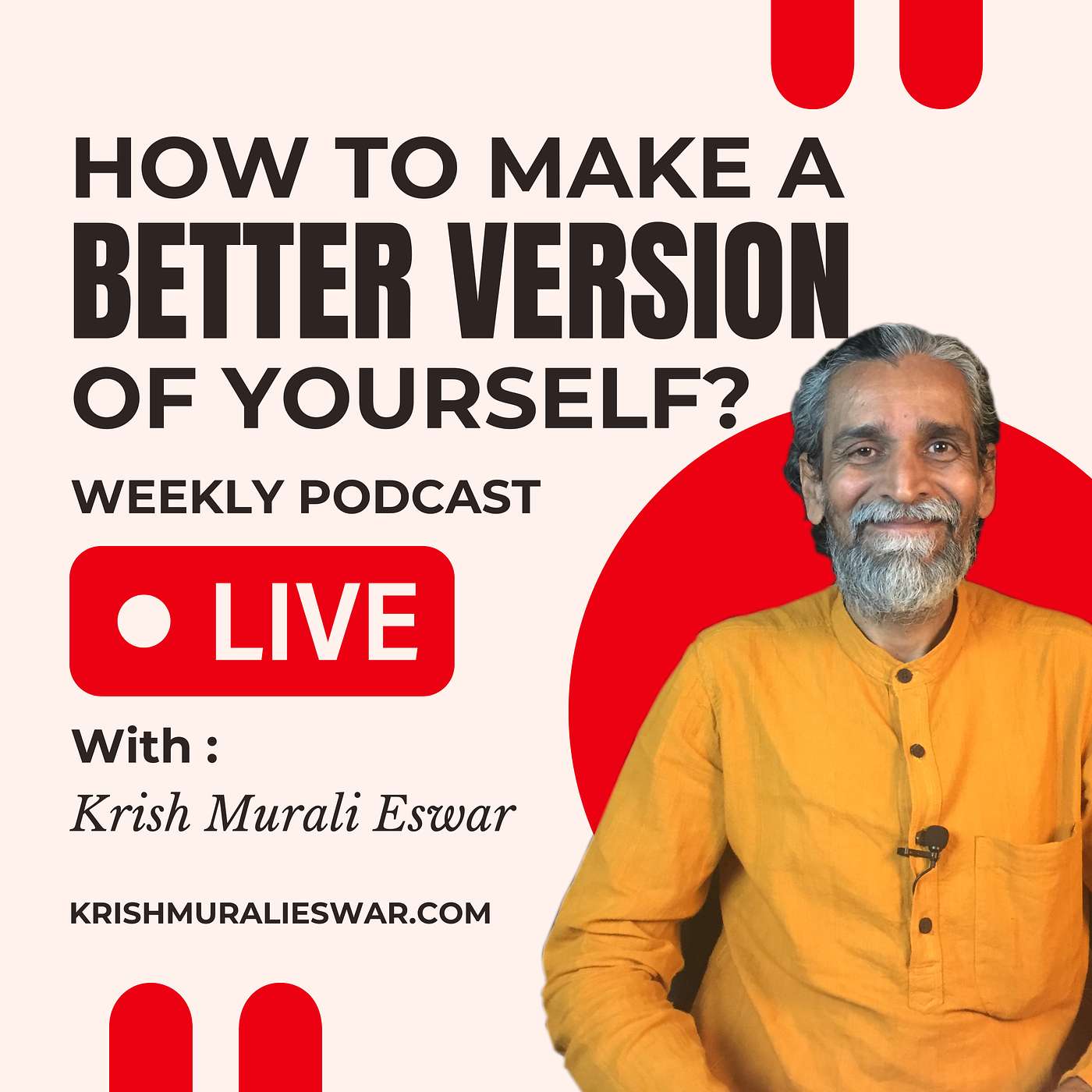 175 - How to Make a Better Version of Yourself? - Live Recording at Aliyar Temple of Consciousness