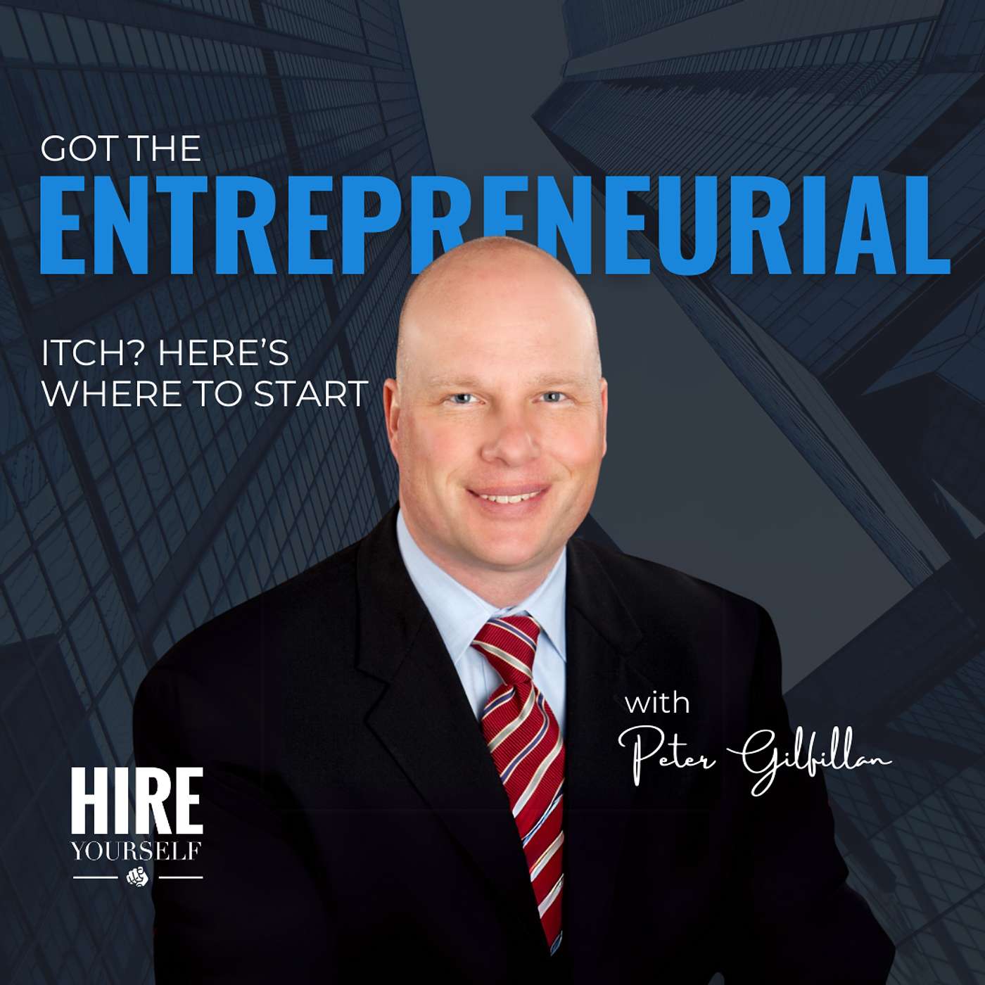 Got the Entrepreneurial Itch? Here’s Where to Start