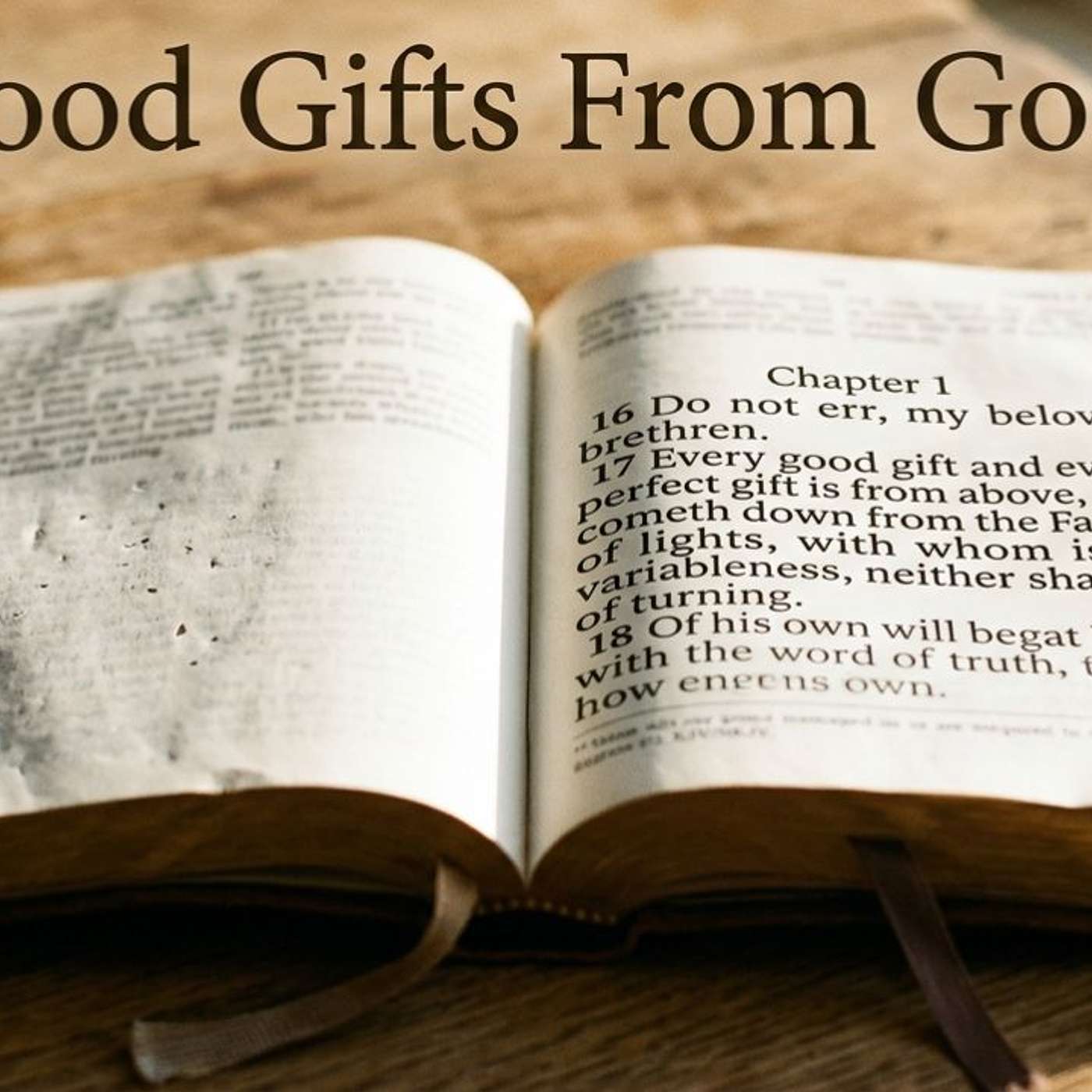How do I know this is from God ames 1:16–17 episode artwork