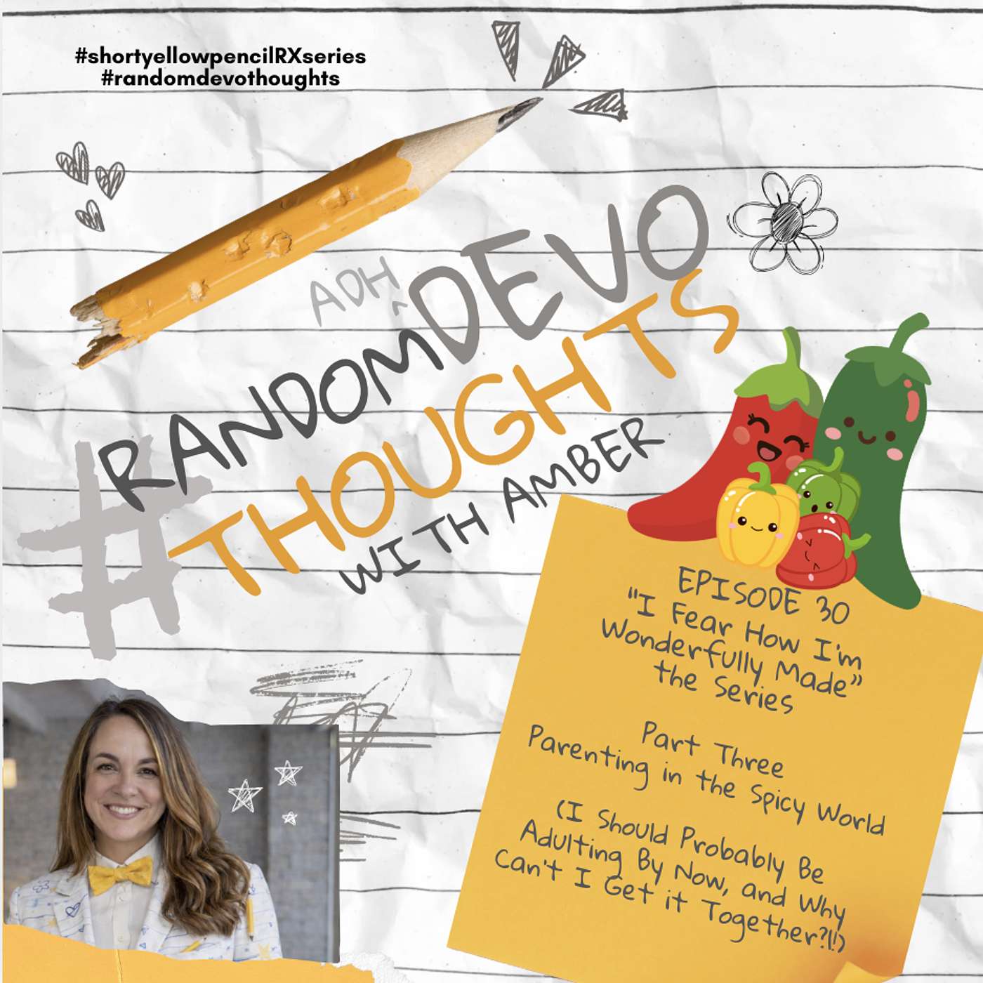 “I Fear How I’m Wonderfully Made” Series: Part Three—Parenting in the Spicy World   (I Should Be Adulting By Now, but I STILL Can't Get IT Together?!!) episode artwork