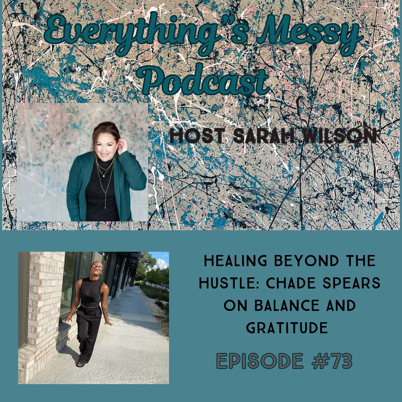 #73 Healing Beyond the Hustle: Chade Spears on Balance and Gratitude episode artwork