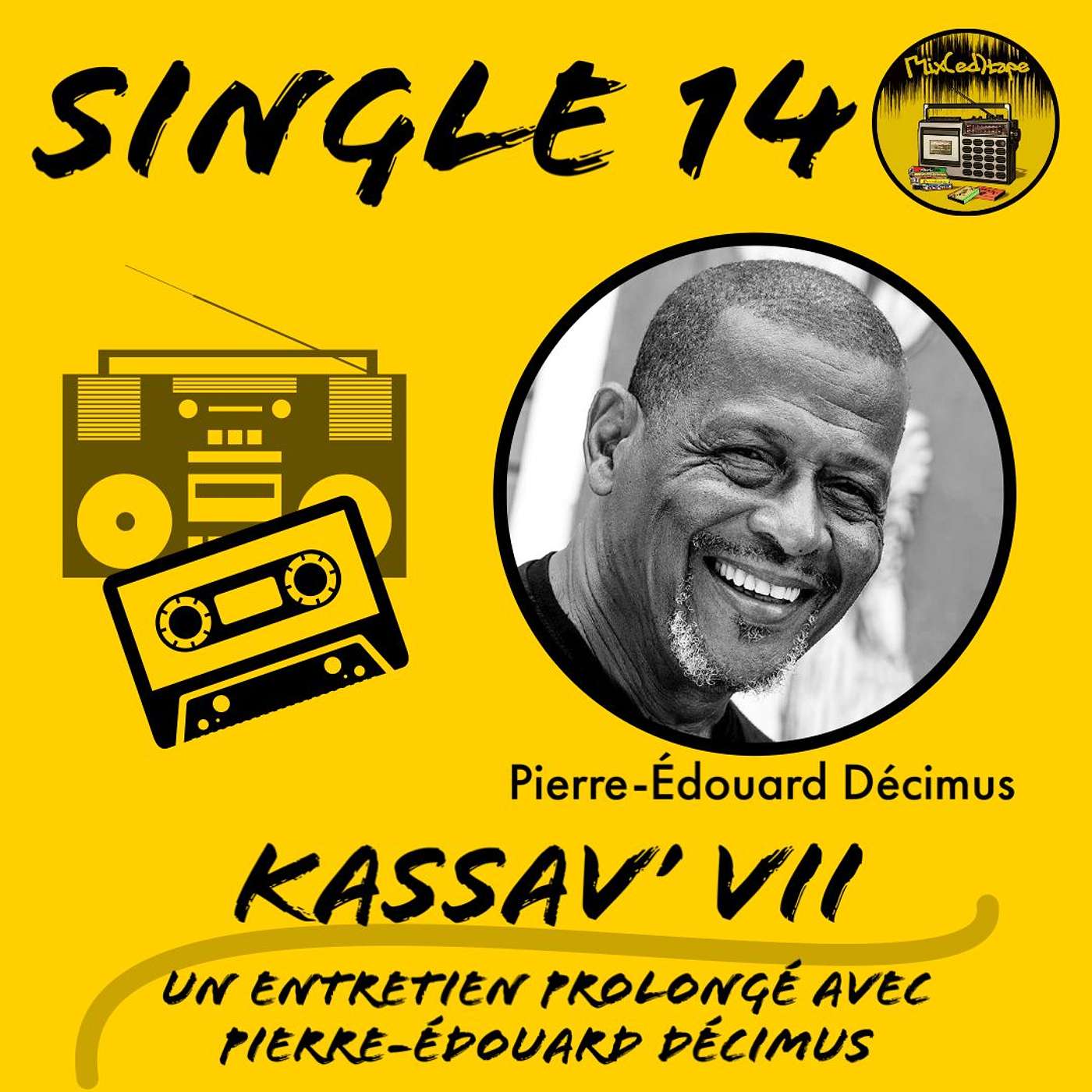 Single 14: Zouk VII - Un Entretien Prolongé avec Pierre-Édouard Décimus (FRA) episode artwork