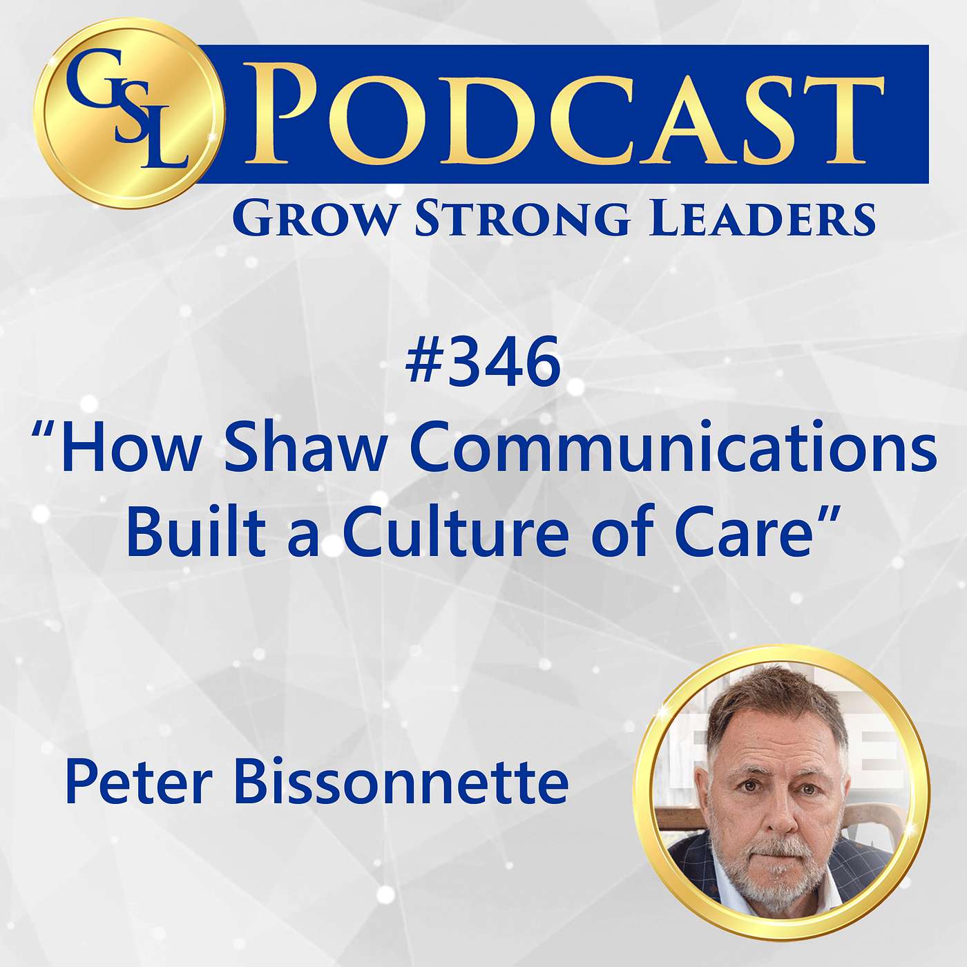 346: How Shaw Communications Built a Culture of Care