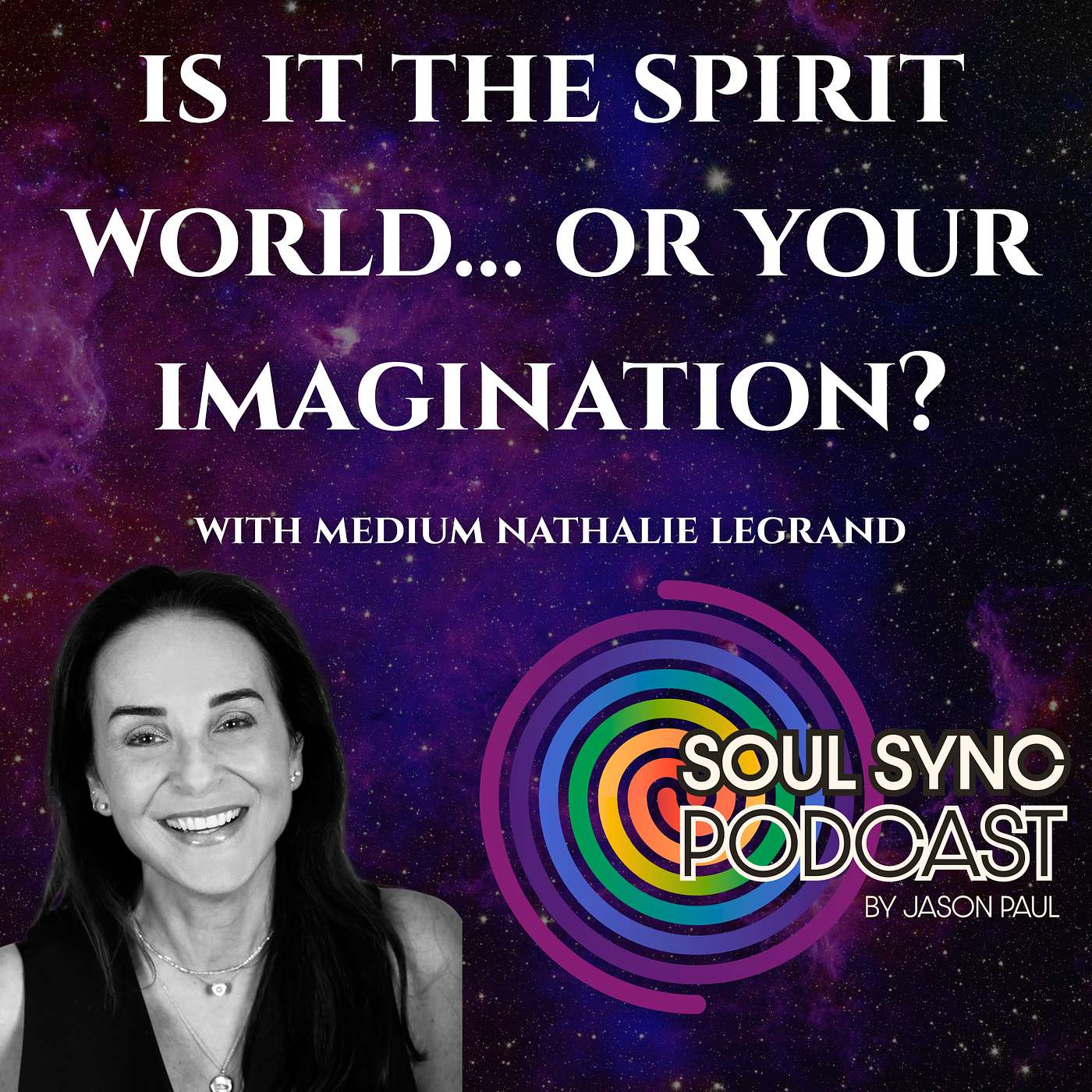 When Spirit Speaks… How Do You Know If It’s Real? — With Nathalie Legrand episode artwork