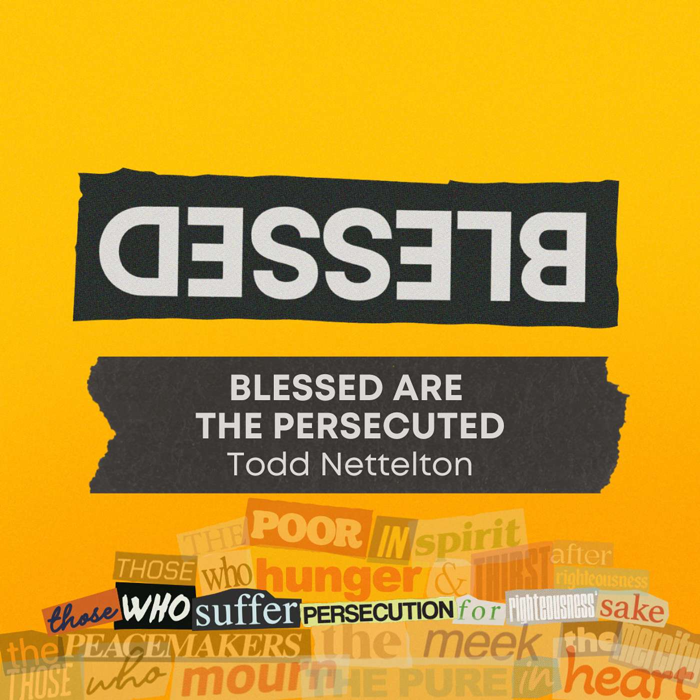 Blessed: Bless are the Persecuted