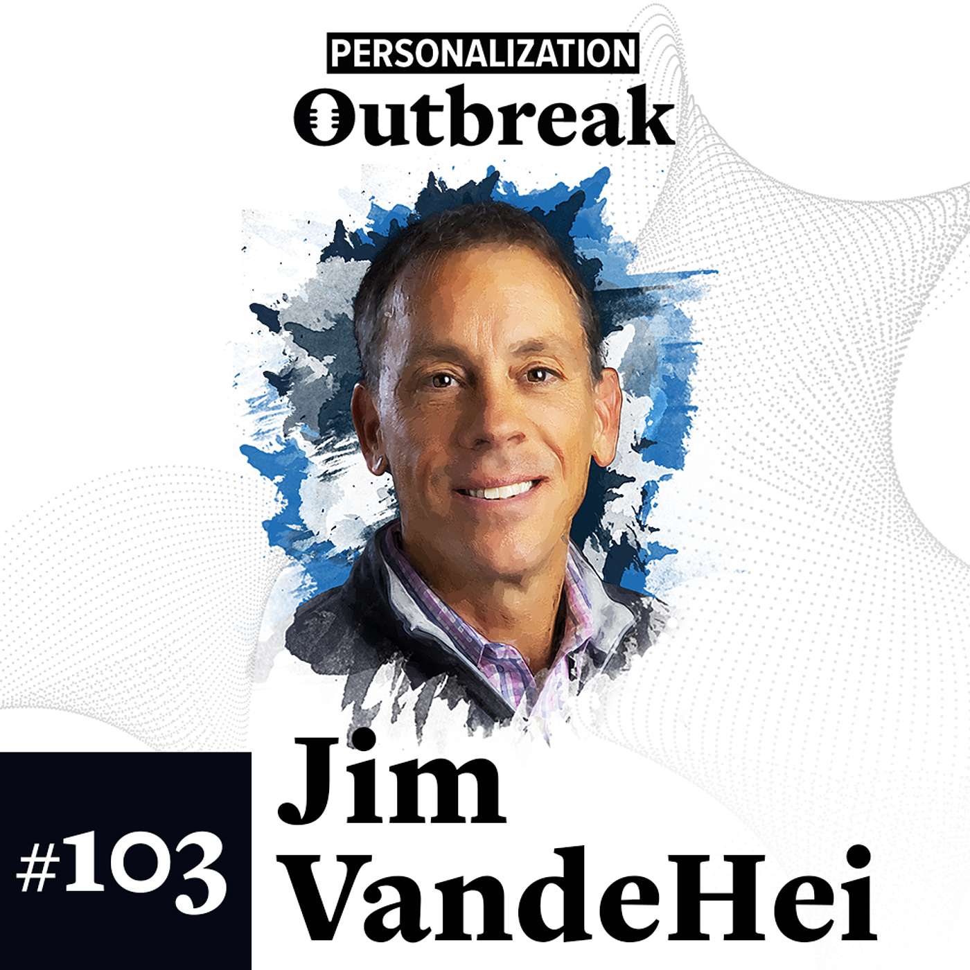 #103: Leadership & Innovation: Jim VandeHei's Keys to Success in the Modern Workforce