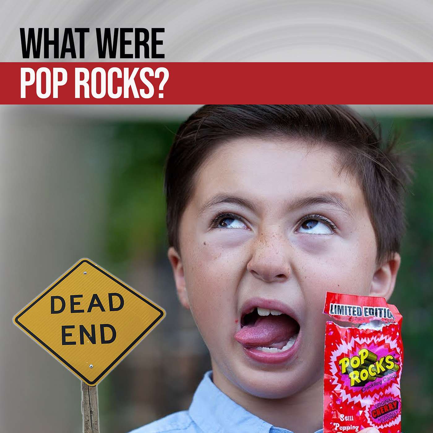 Soda and Sparks - The Explosive History of Pop Rocks episode artwork