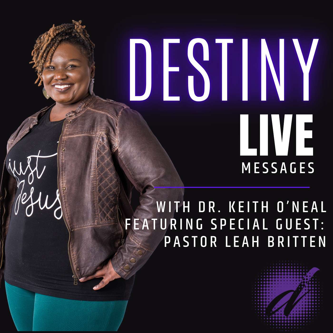 Destiny Live Messages With Dr. Keith O\'Neal