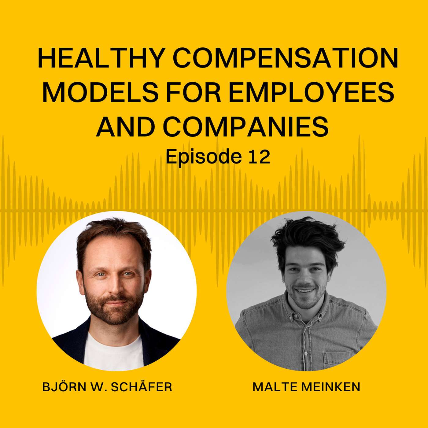 Healthy compensation models for employees AND companies - Malte Meinken | EP 12