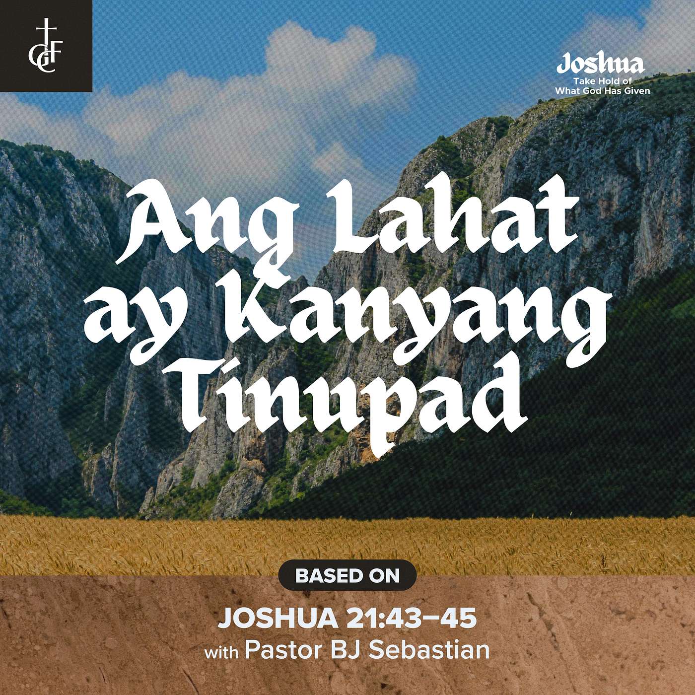 Ang Lahat ay Kanyang Tinupad (Joshua 21:43-45) •  Pastor BJ Sebastian