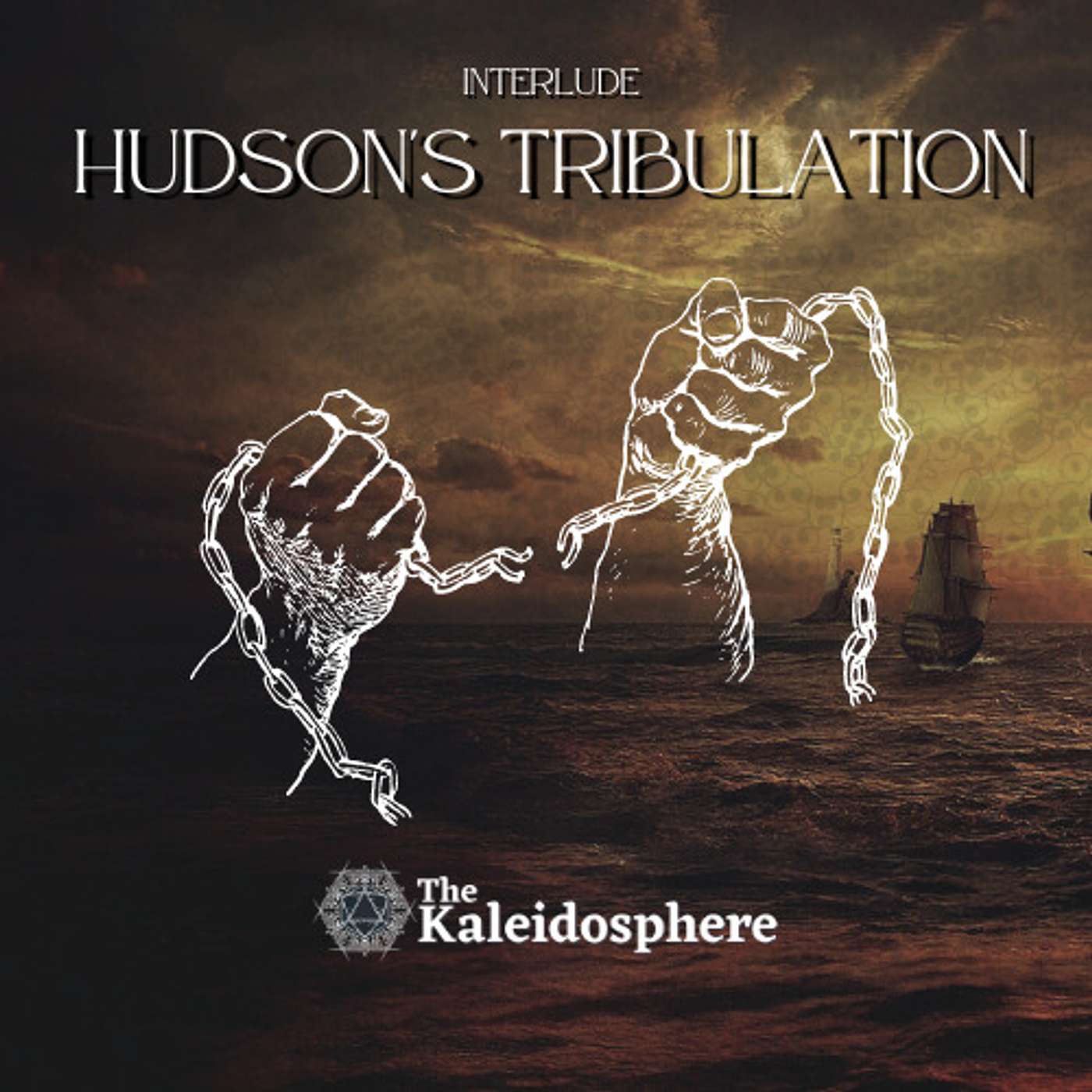 Interlude: Hudson’s Tribulation