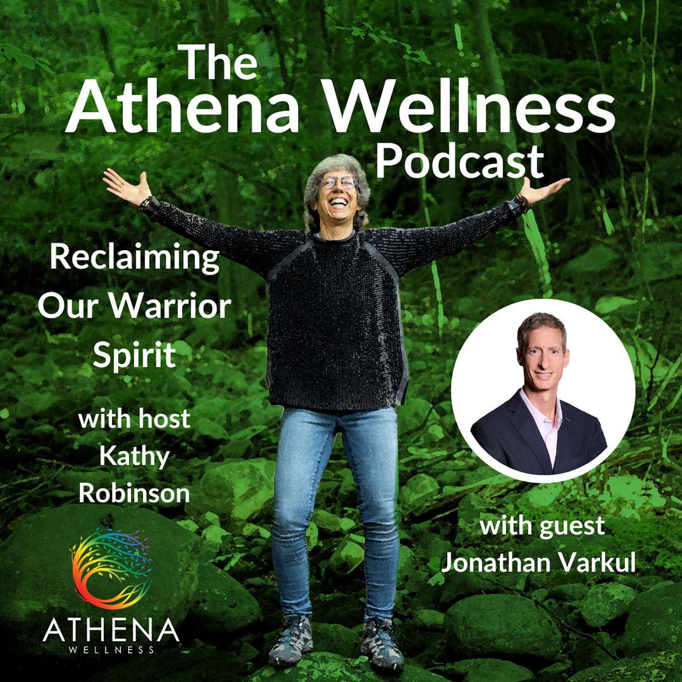 Athena Wellness Podcast - Reclaiming Our Warrior Spirit