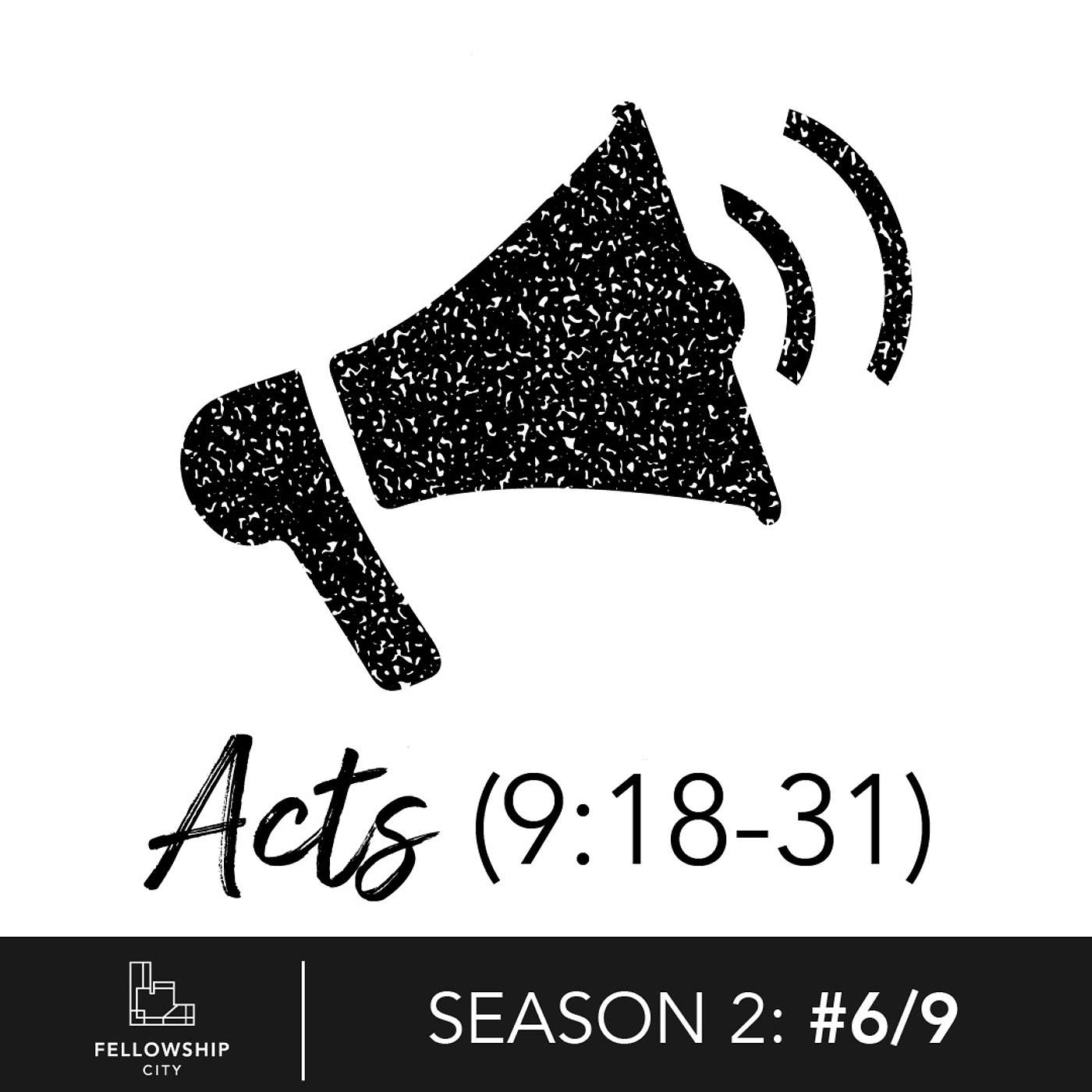 The Book of Acts: S2E6 - The Transformational Power Of The Gospel