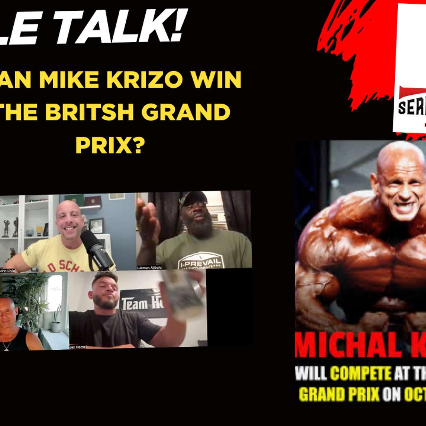 Muscle Talk! Can Mike Krizo win the Britsh Grand Prix?