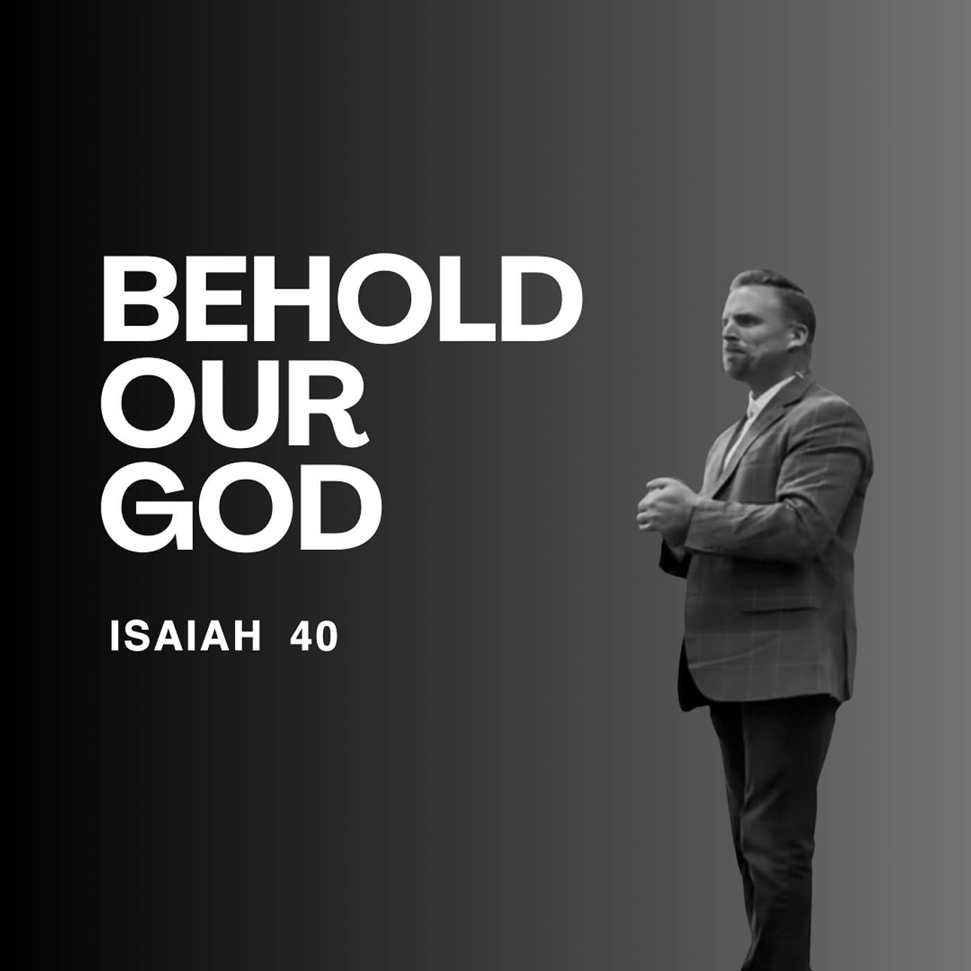 Behold Our God | Part 3 | Isaiah 40 episode artwork