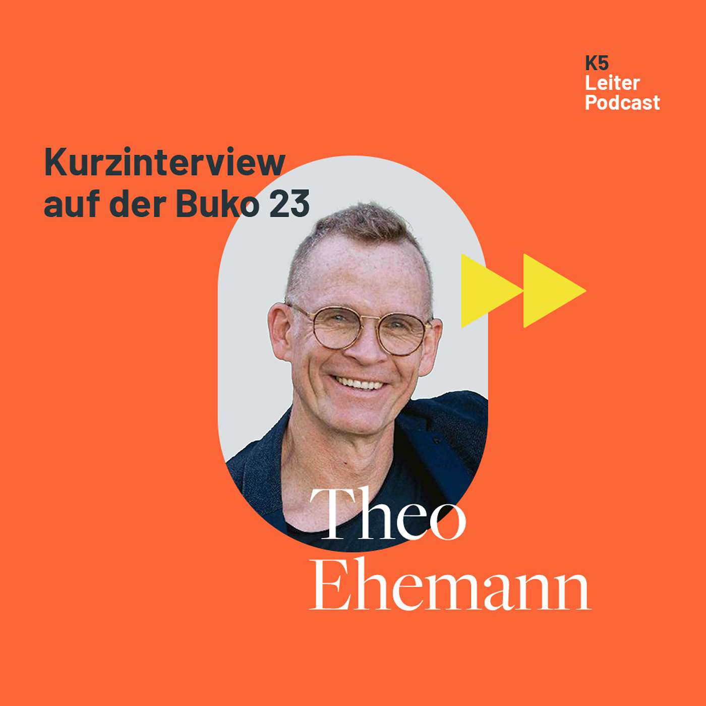 K5 Leiterpodcast - Buko23 Spezial - mit Theo Ehemann