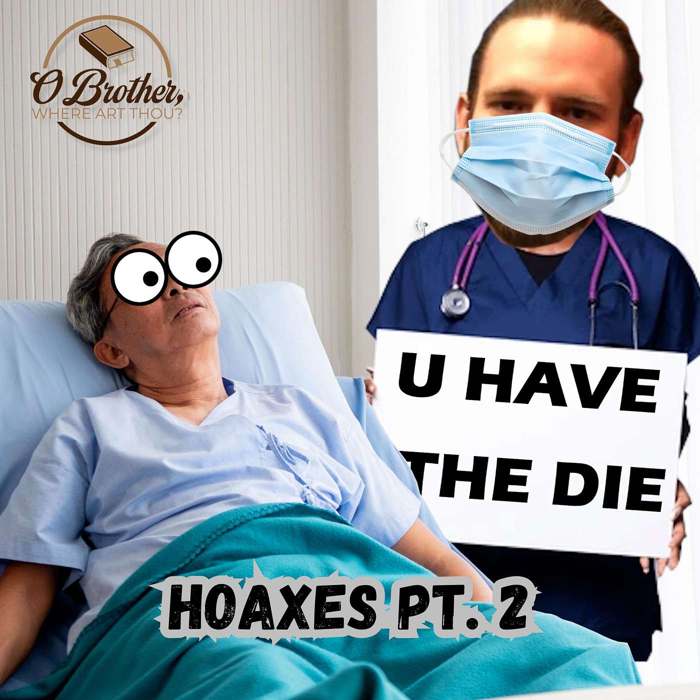 OBWAT #32 - Hoaxes Pt. 2 - That One Time I Faked Cancer For Views episode artwork