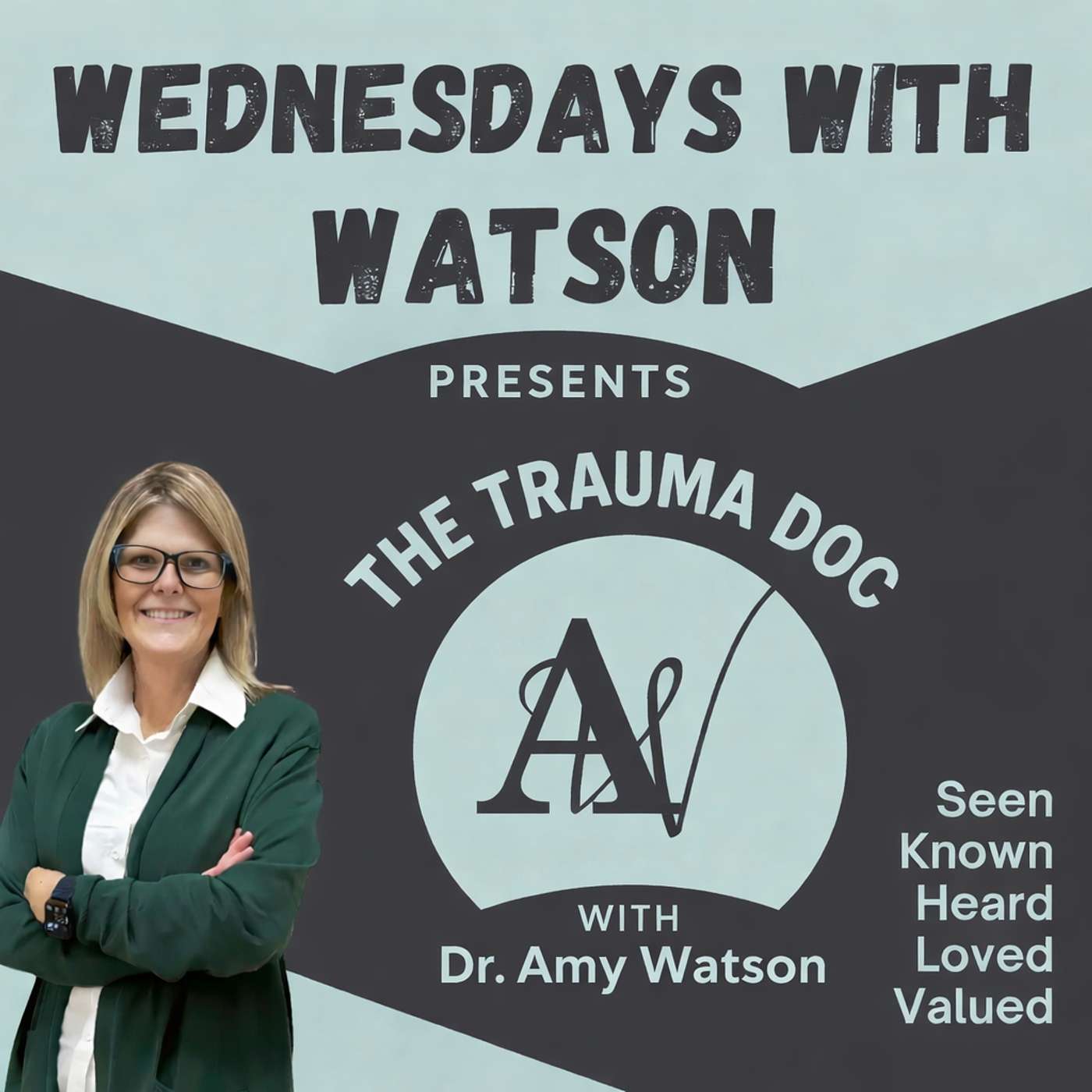 Wednesdays With Watson: Faith & Trauma Amy Watson- PTSD Patient-Trauma Survivor