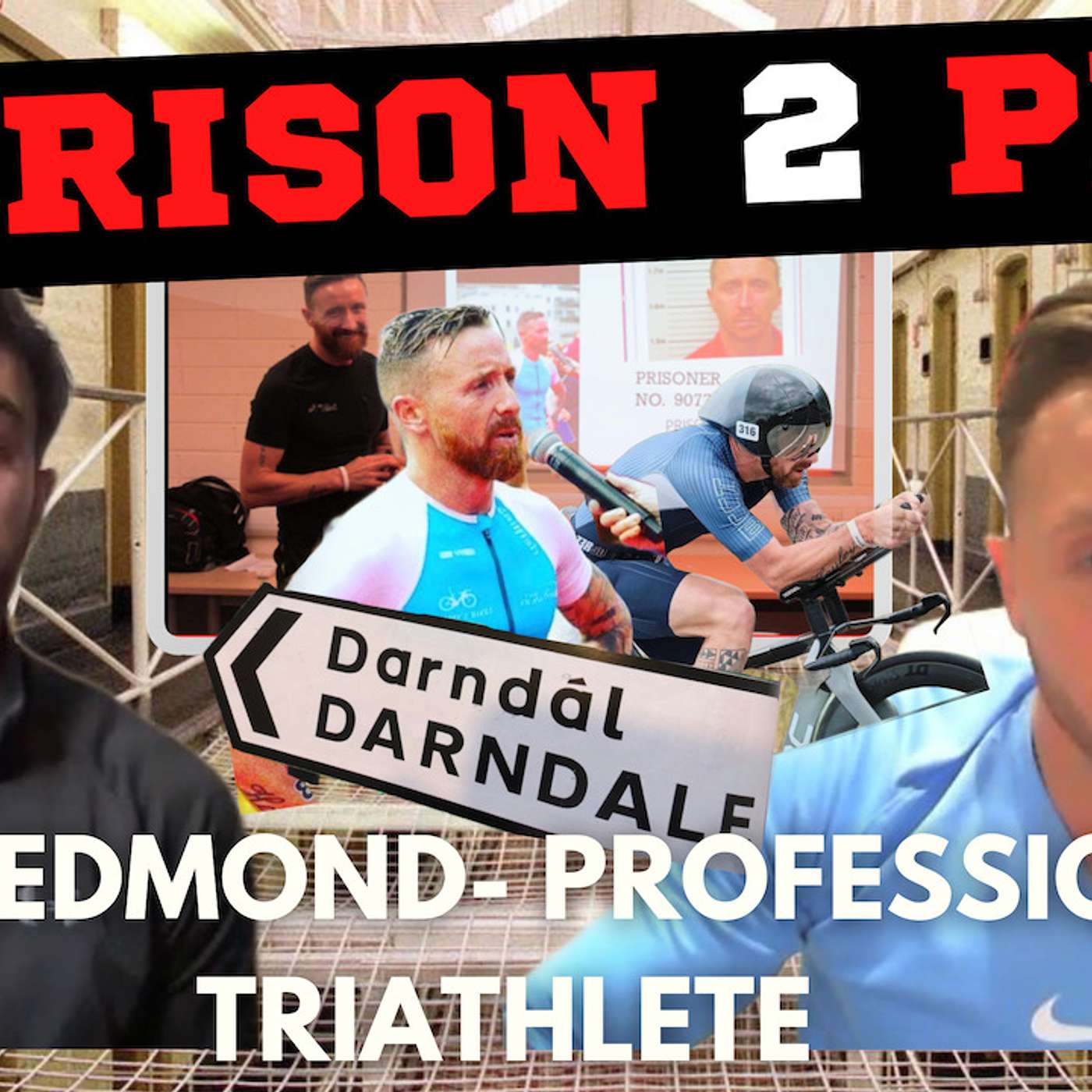 PRISON 2 PRO- GROWING UP IN DARNDALE, GANGS, PRISON, TRIATHLONS and MENTORING THE YOUTH- GER REDMOND'S STORY