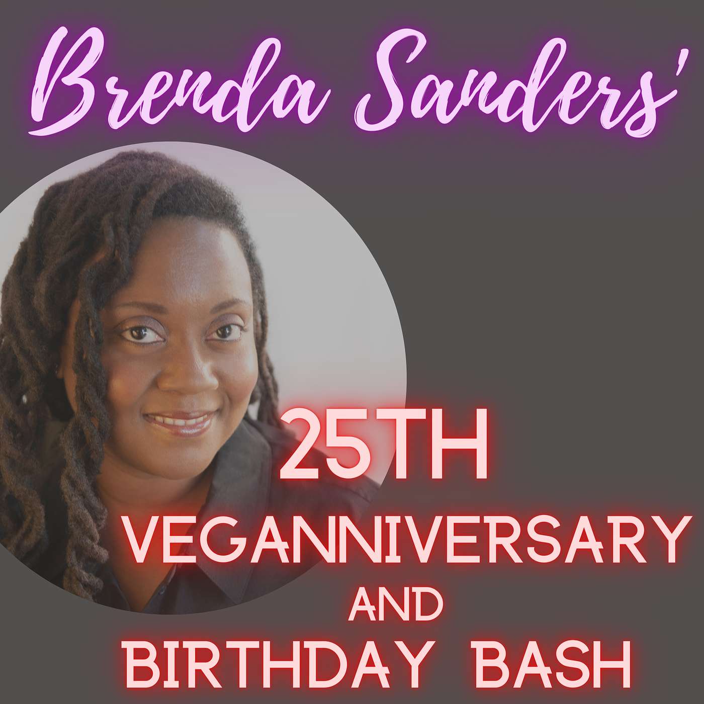 Brenda Sanders' 25th Veganniversary and Birthday Bash