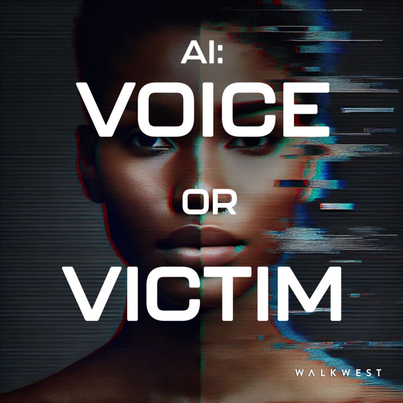 AI: Voice or Victim? podcast artwork