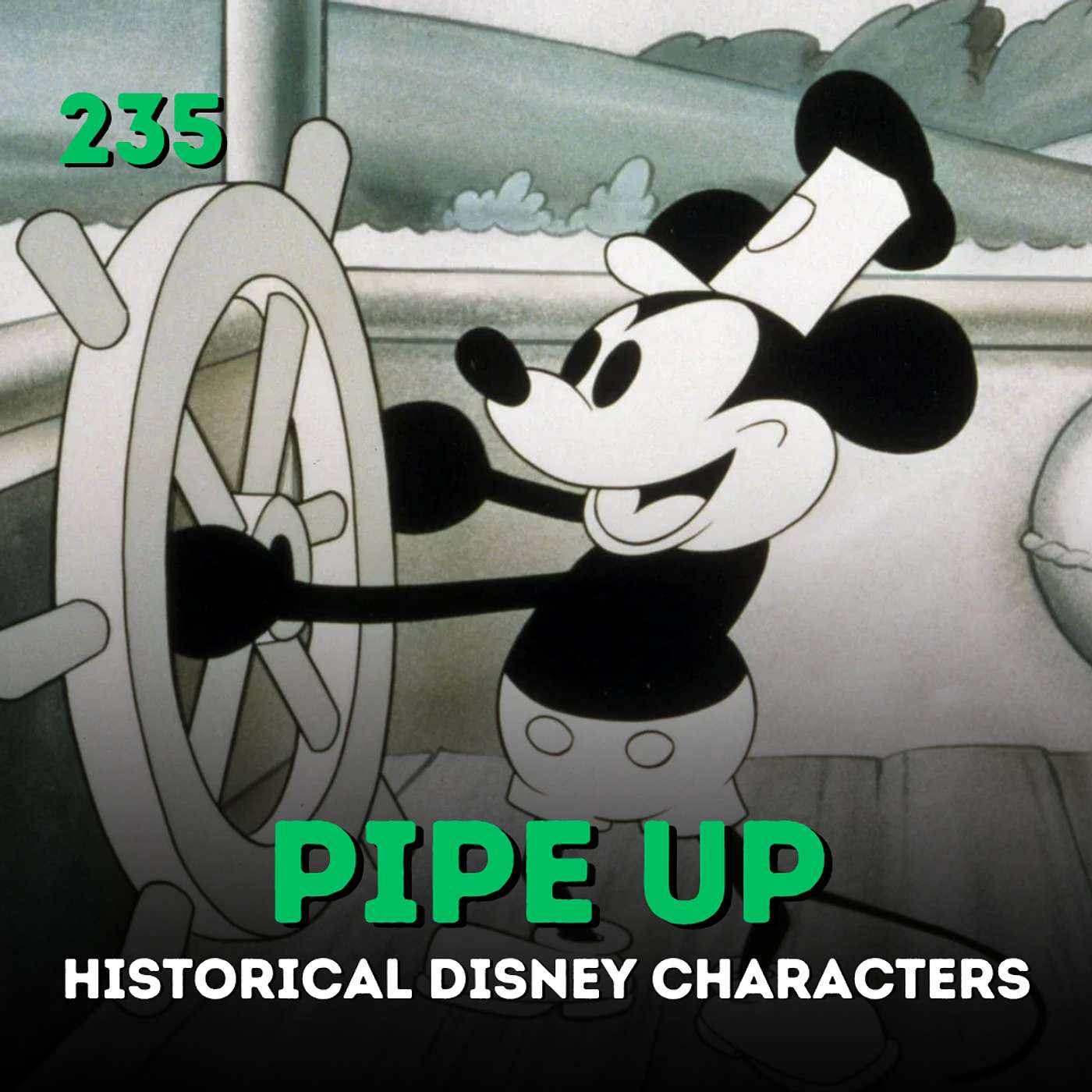 235 Pipe Up: Historical Disney Characters episode artwork