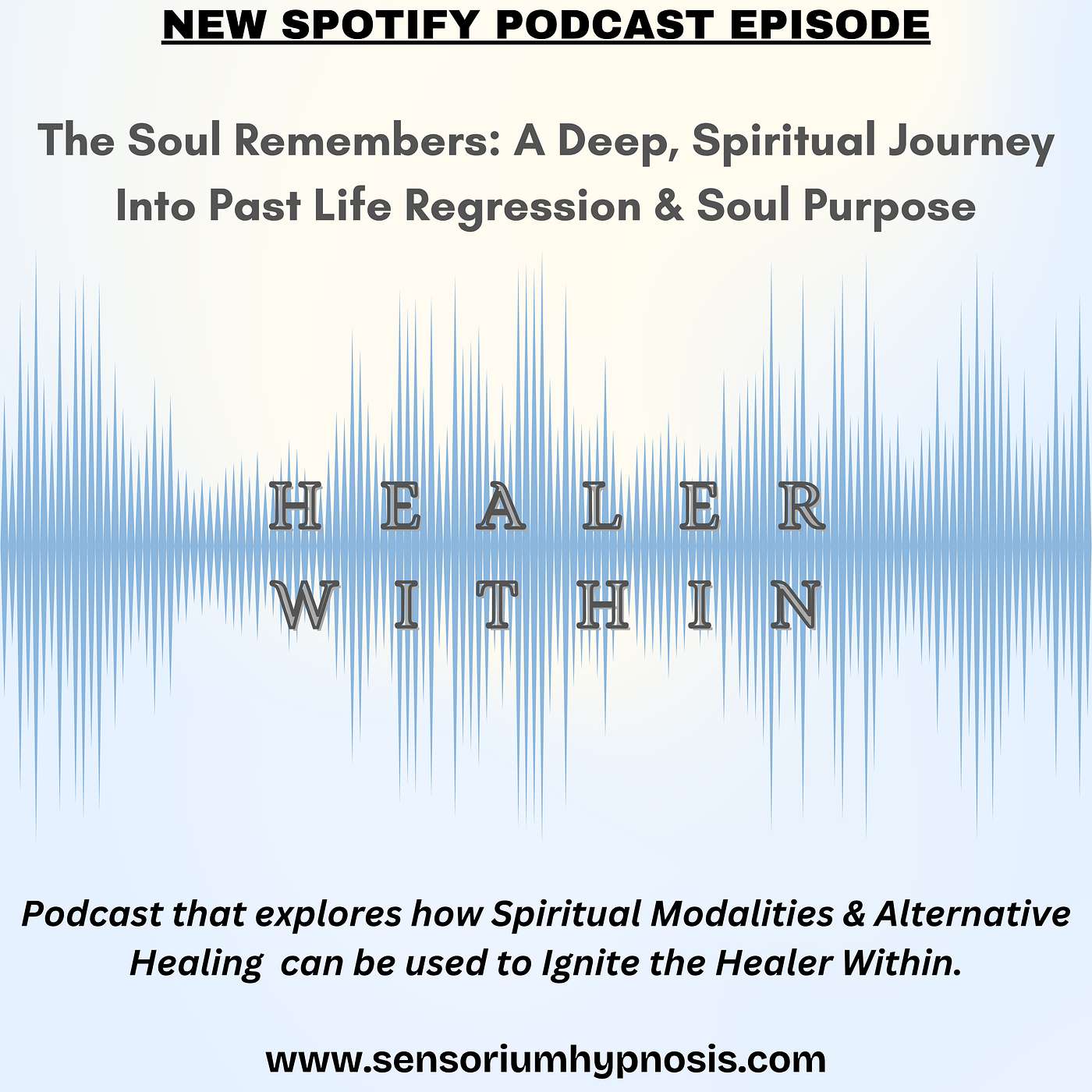 Healer Within Podcast by Sensorium Hypnosis