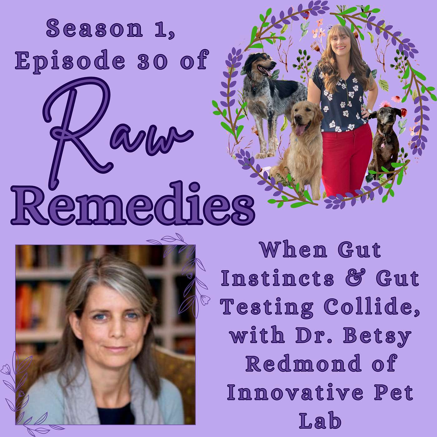When Gut Instincts and Gut Testing Collide with Dr. Redmond of Innovative Pet Lab