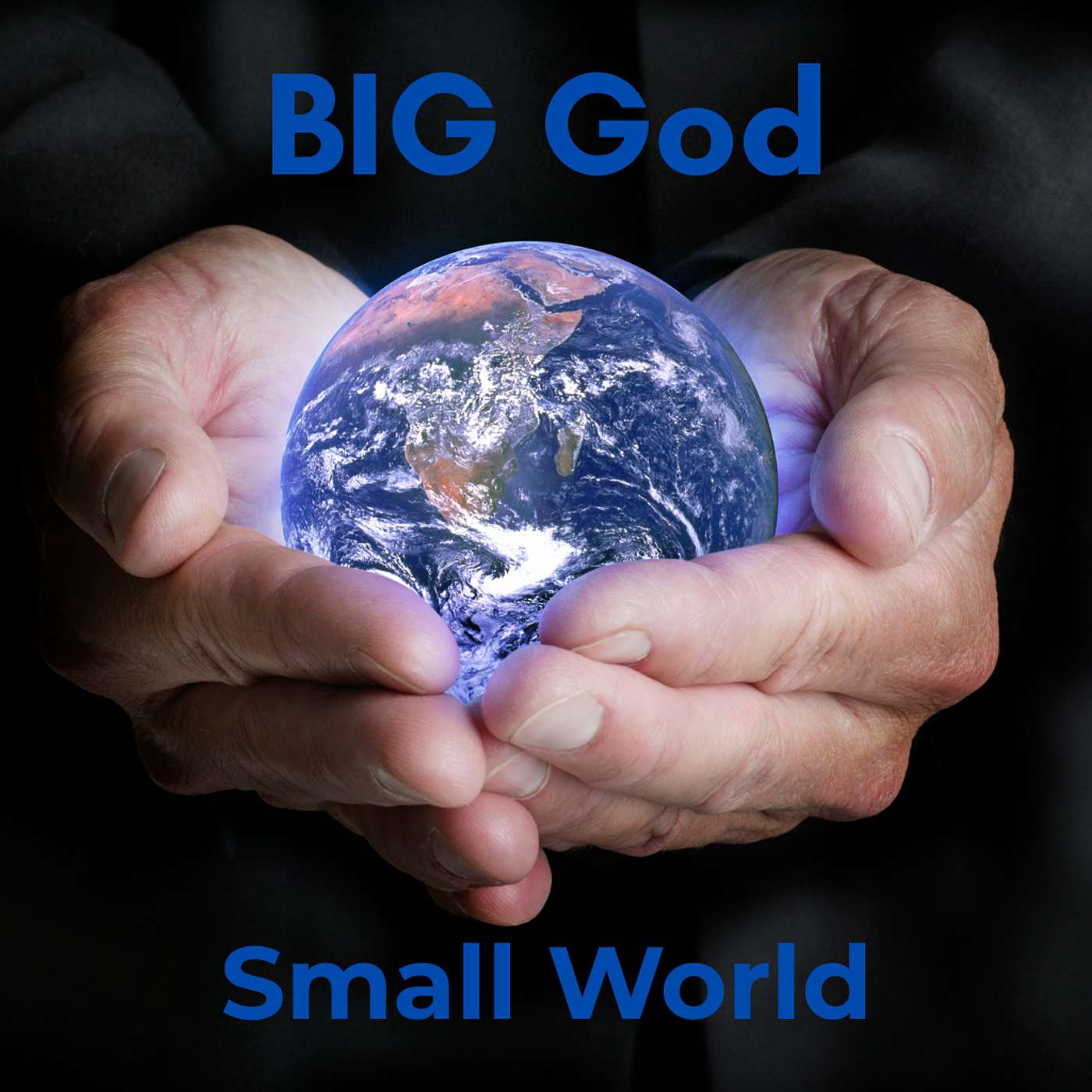 Big God, Small World podcast artwork