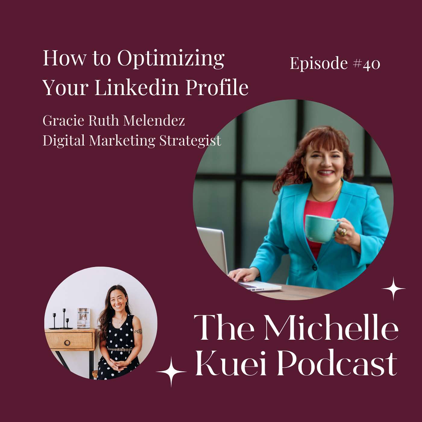 #92: How to optimizing your Linkedin Profile with Gracie Ruth Melendez