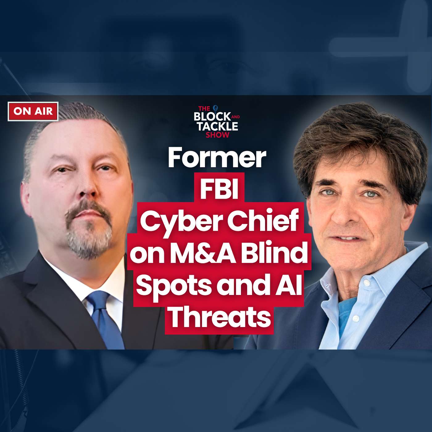Former FBI Cyber Chief James Turgal on M&A Blind Spots & AI Threats episode artwork