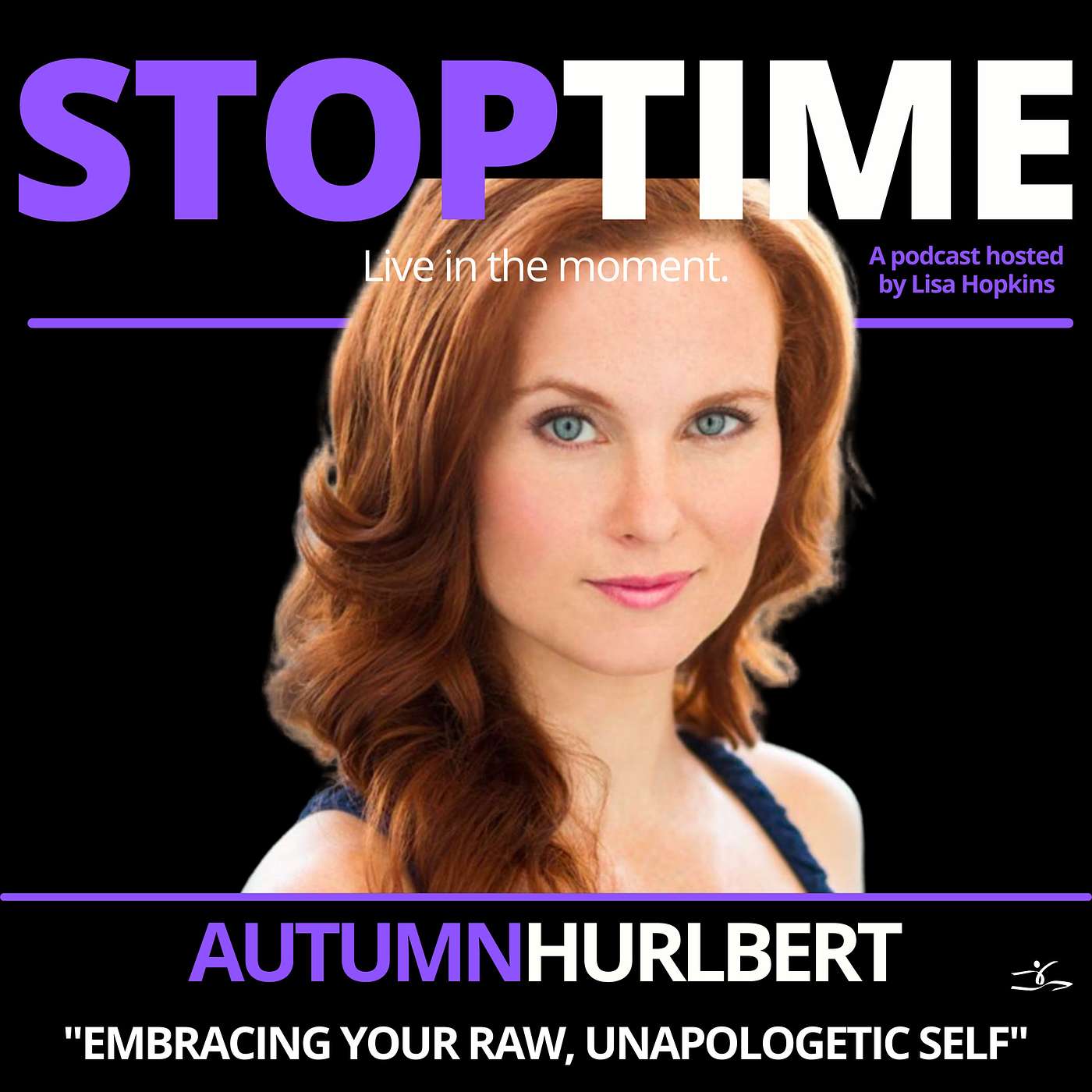 Autumn Hurlbert: Embracing Your Raw, Unapologetic Self