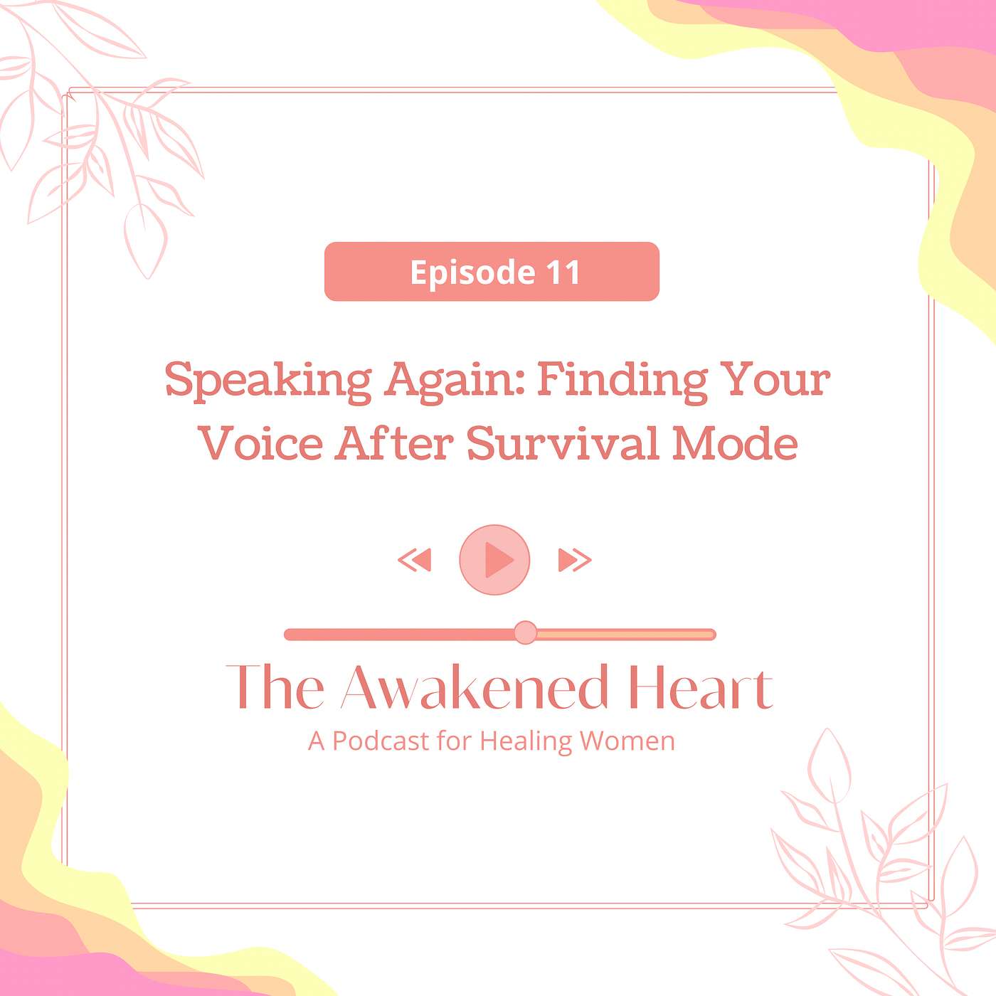Speaking Again: Finding Your Voice After Survival Mode episode artwork