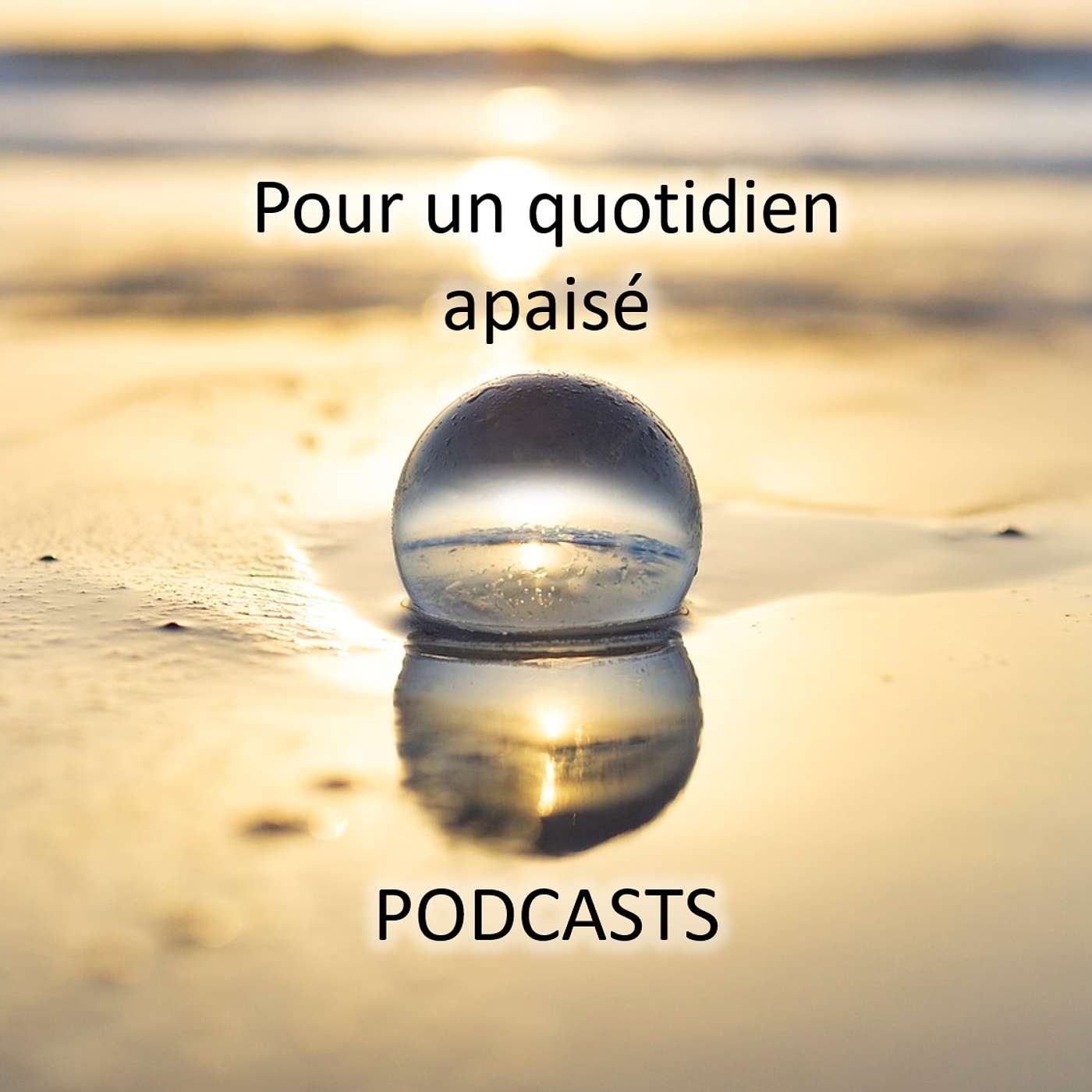 Pour un quotidien apaisé PODCASTS