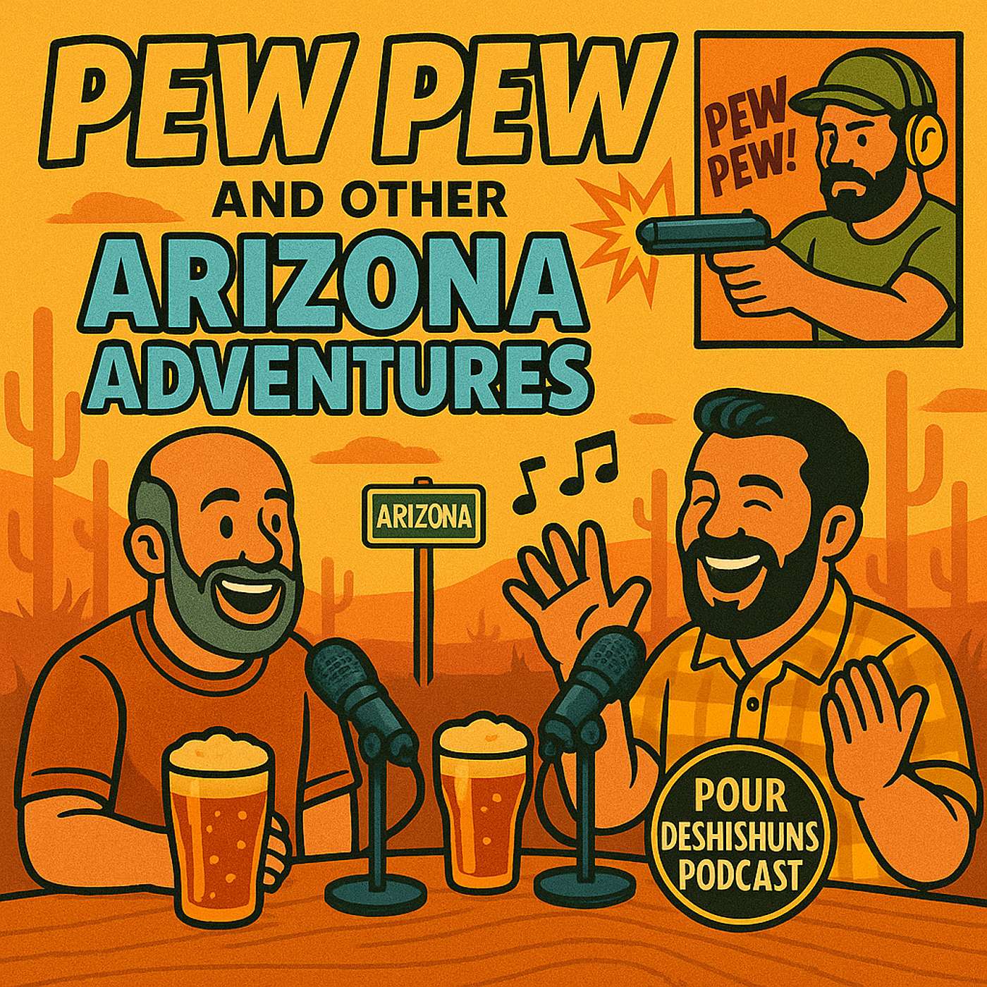 093 - Pew Pew and Other Arizona Adventures