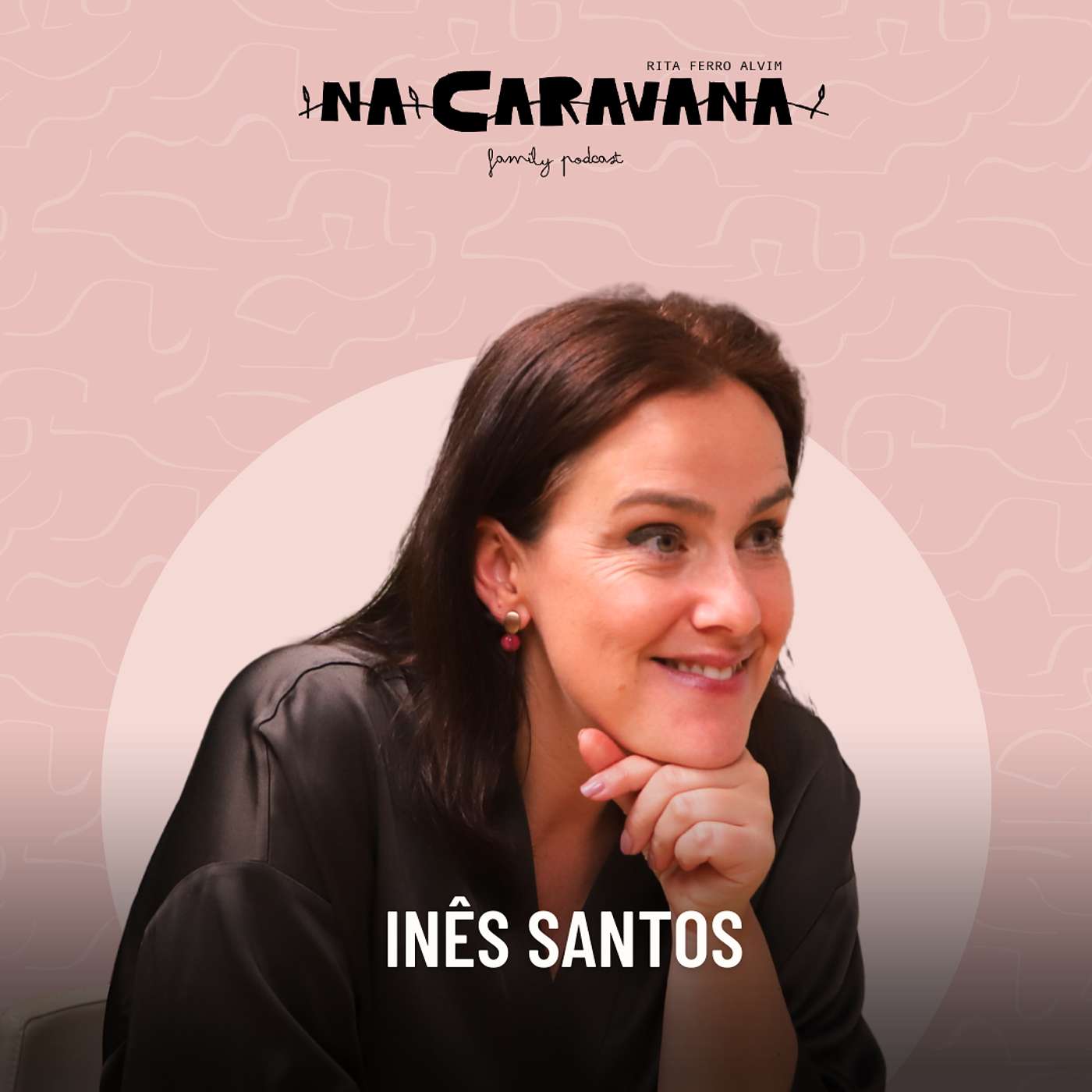 N'A Caravana com Inês Santos #247 Ser mãe, rapar o cabelo e marujos